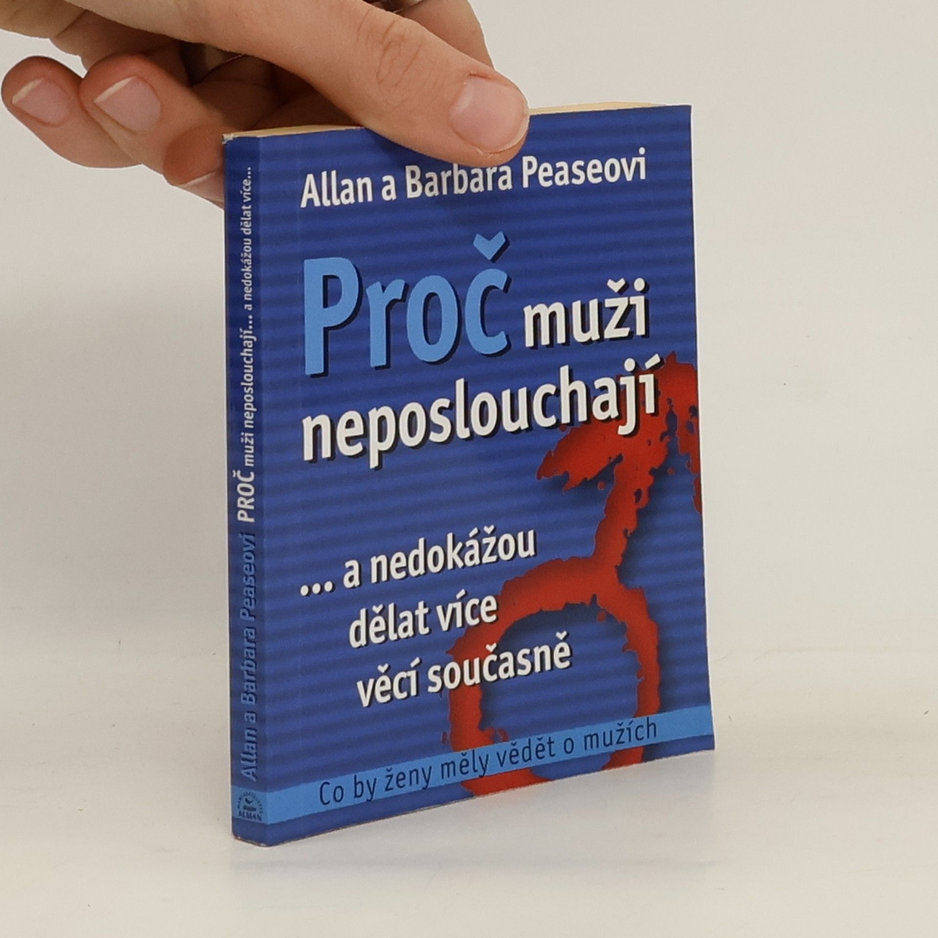 Allan Pease Proč muži neposlouchají