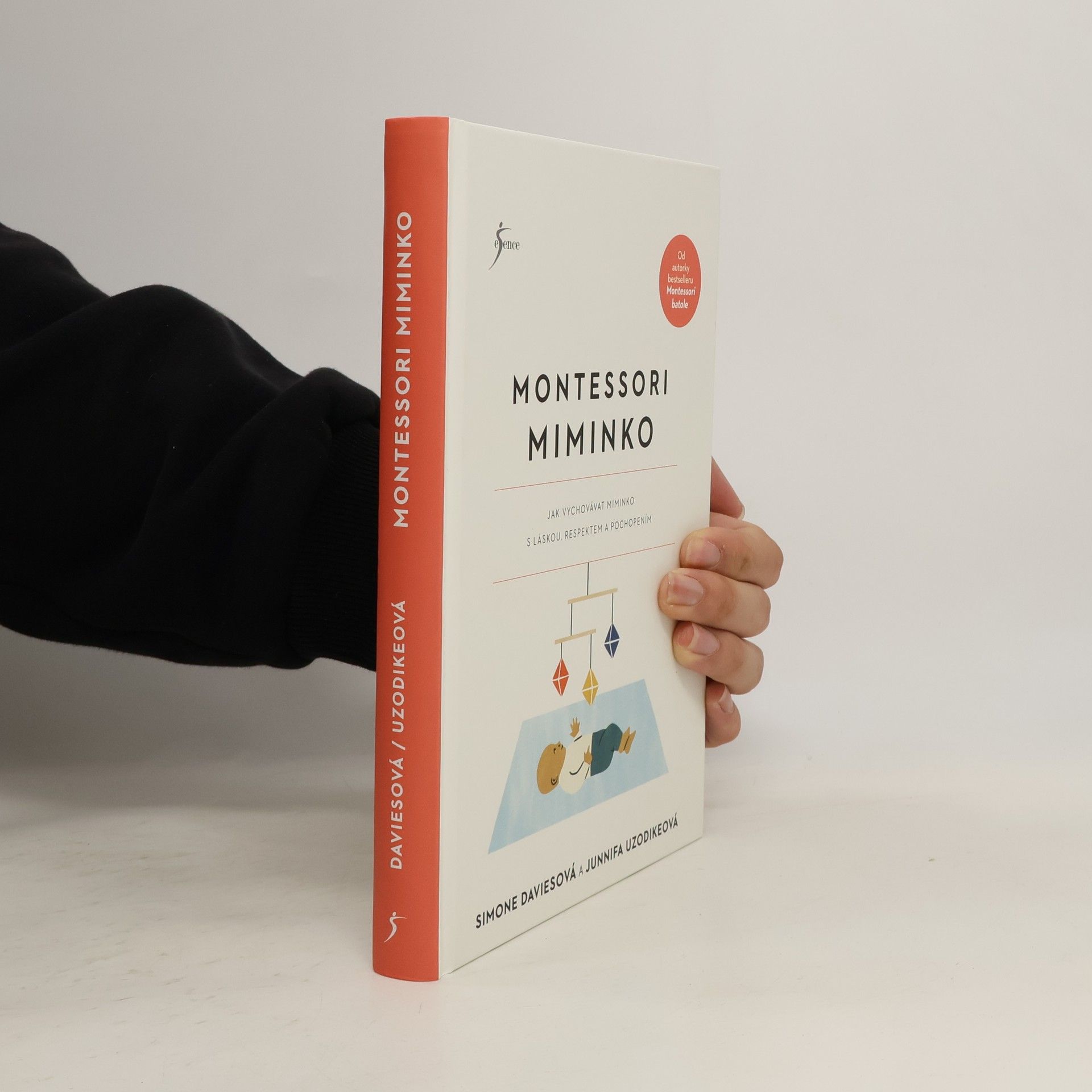 Montessori miminko : jak vychovat miminko s láskou, respektem a pochopením