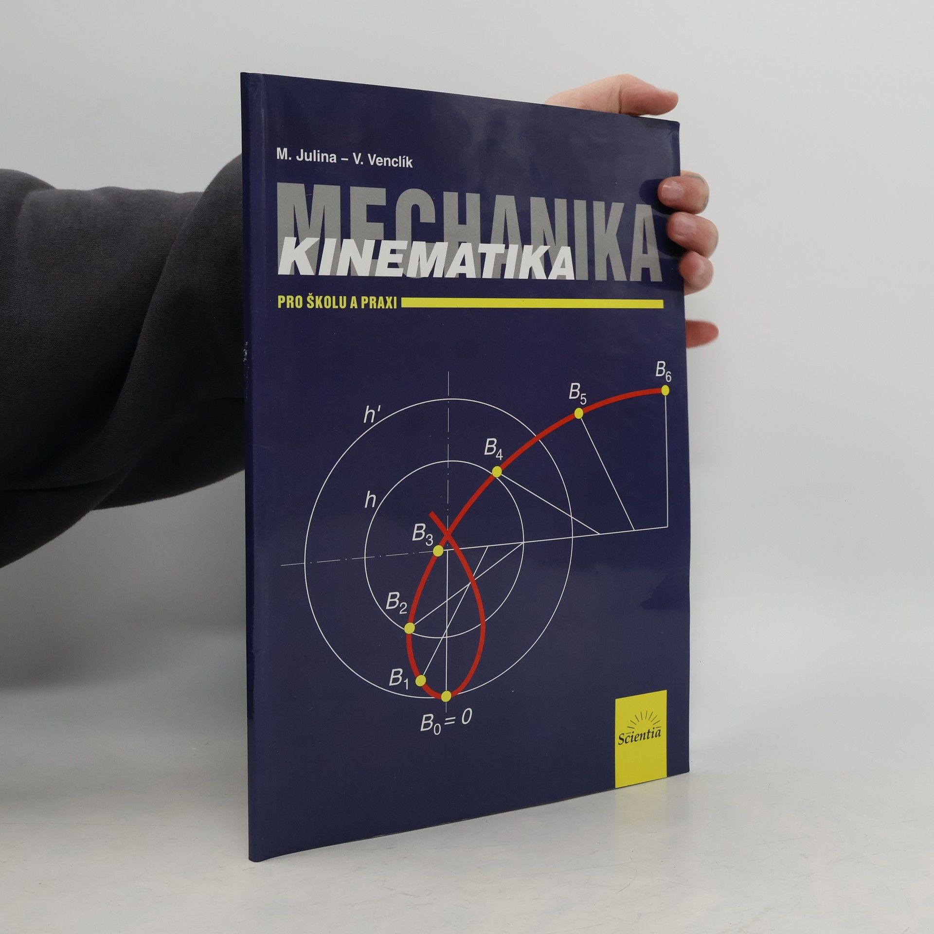Miloslav Julina Mechanika. Pro školu a praxi. Kinematika