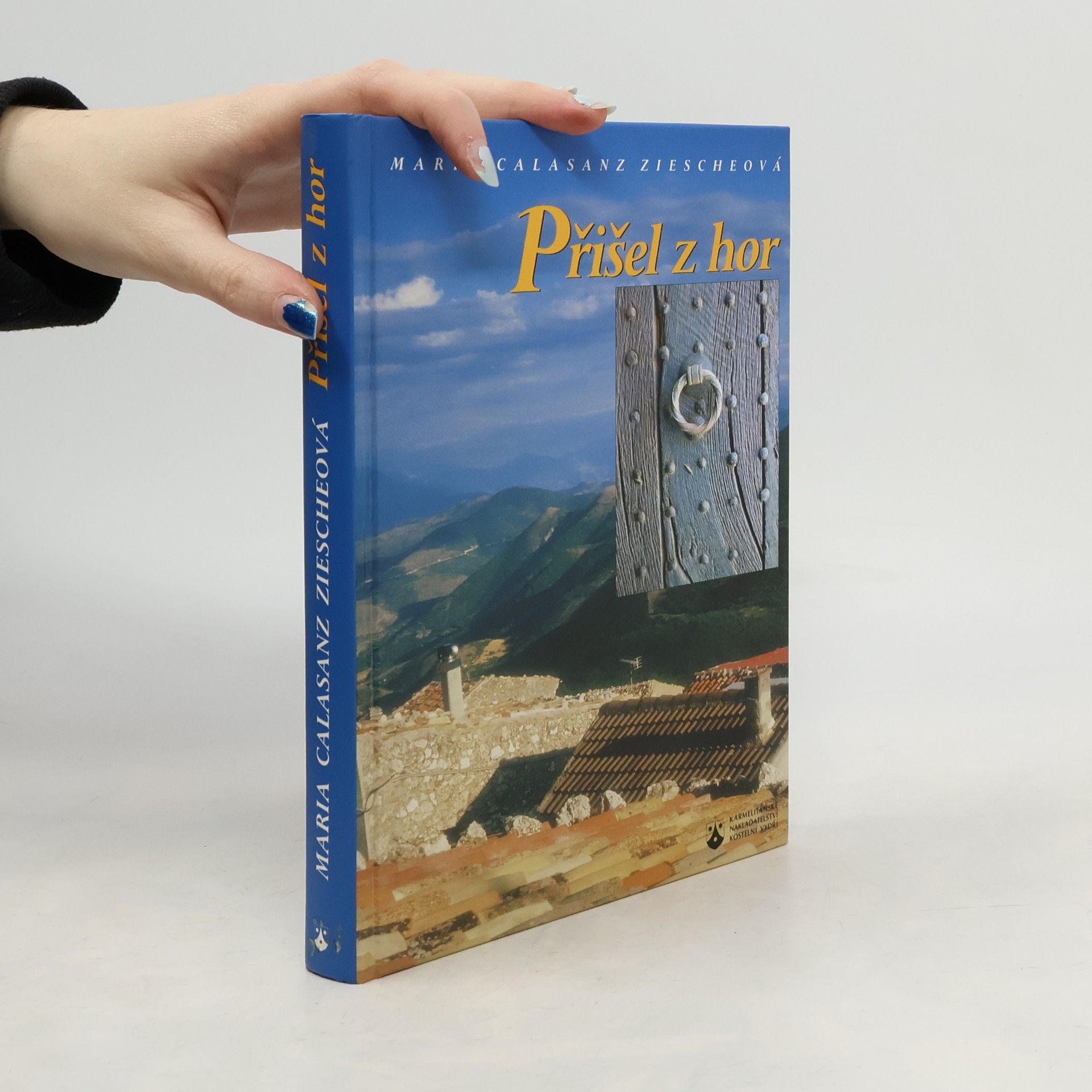 Maria Calasanz Ziesche Přišel z hor