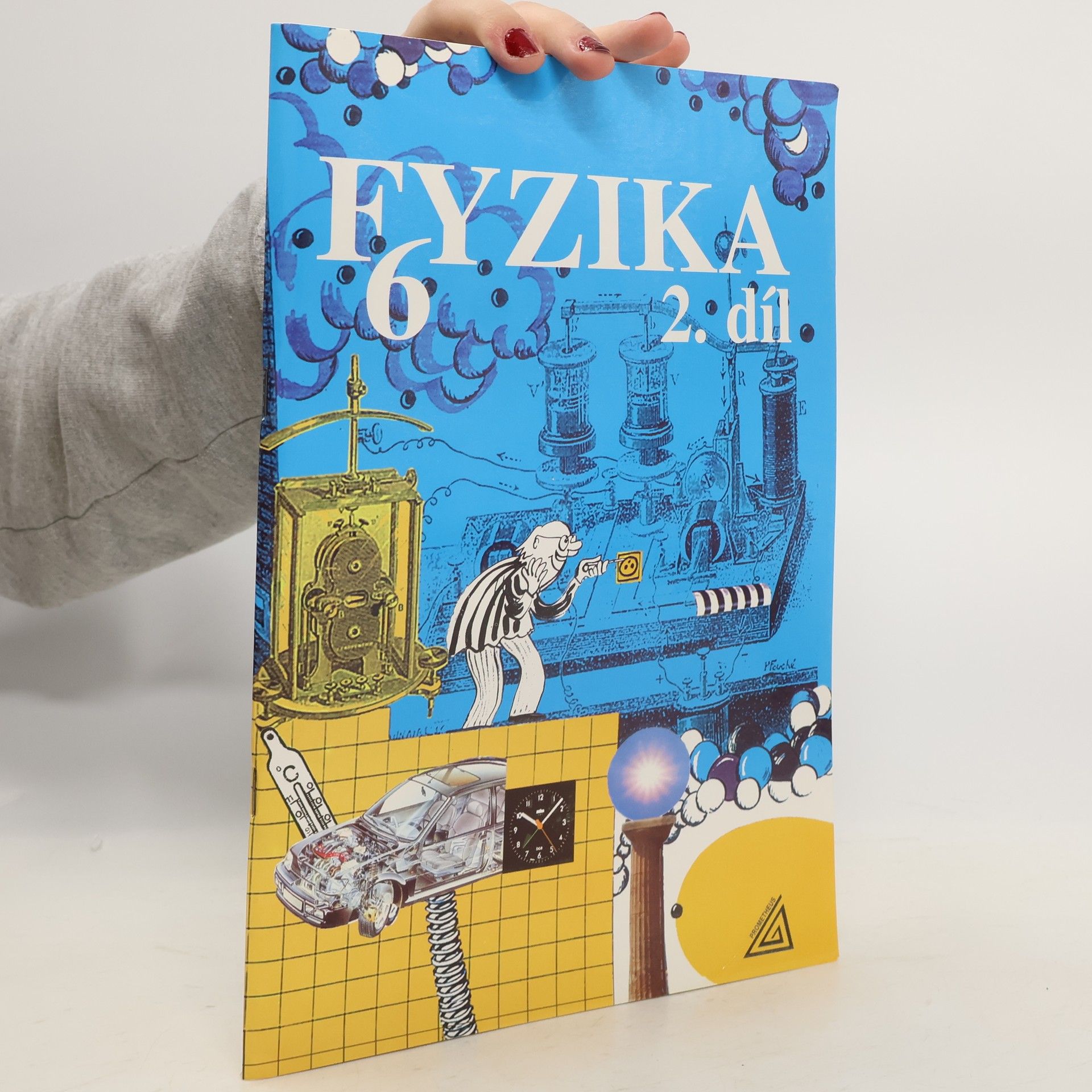 Martin Macháček Fyzika 6 pro 6. ročník základní školy. II. díl