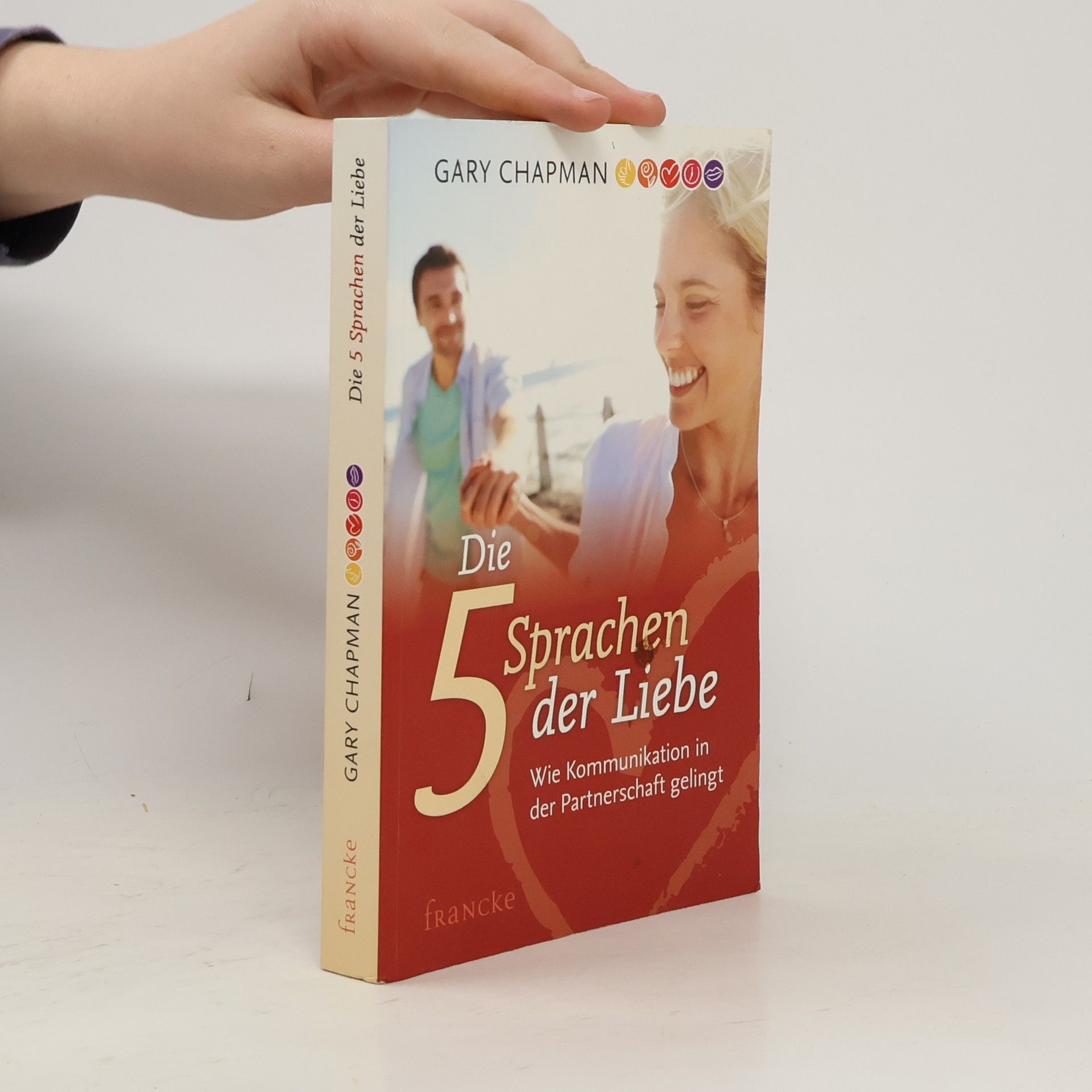 Gary Chapman Die 5 Sprachen der Liebe