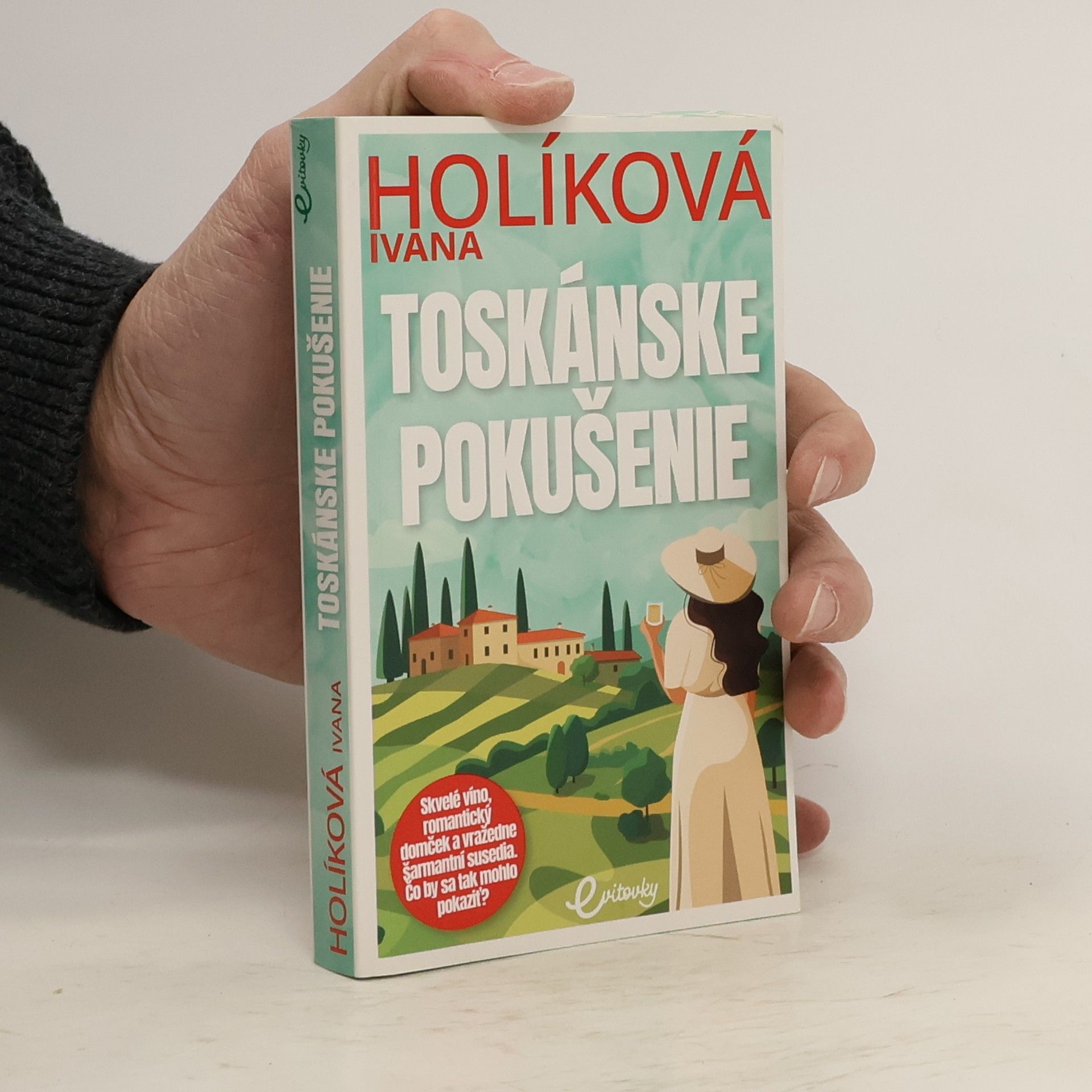 Ivana Holíková Toskánske pokušenie