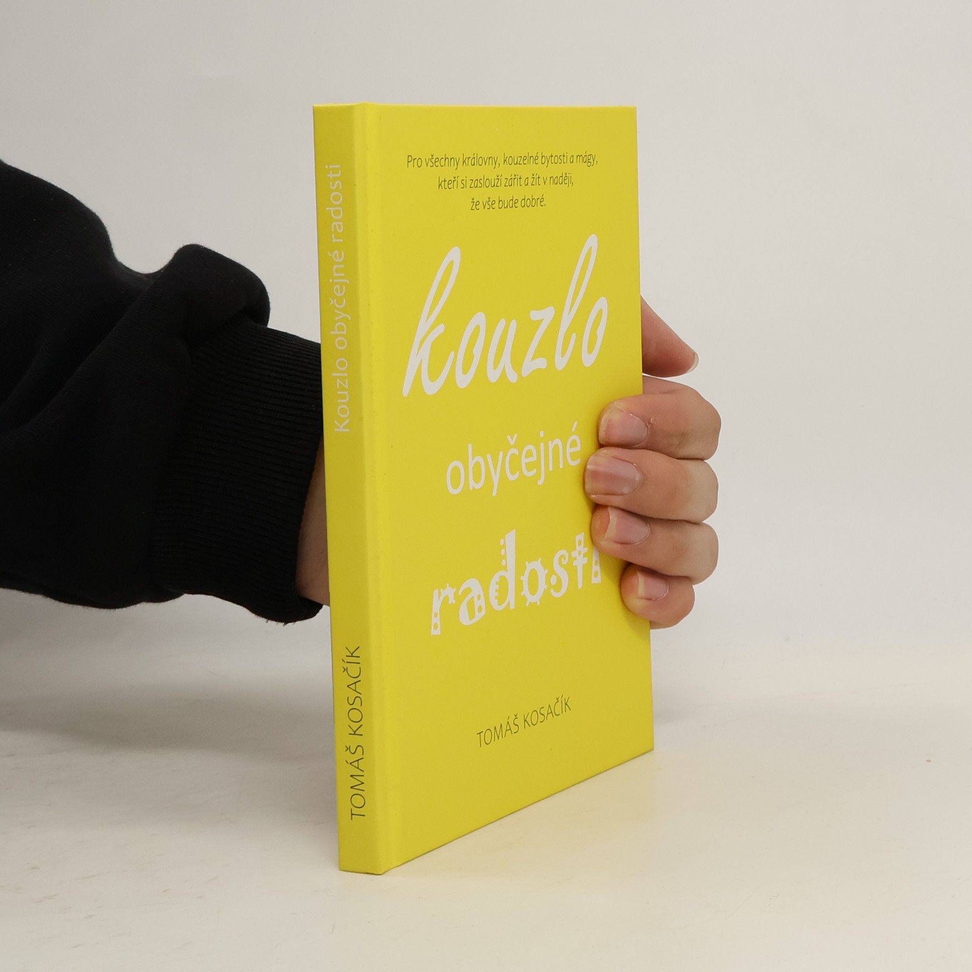 Tomáš Kosačík Kouzlo obyčejné radosti