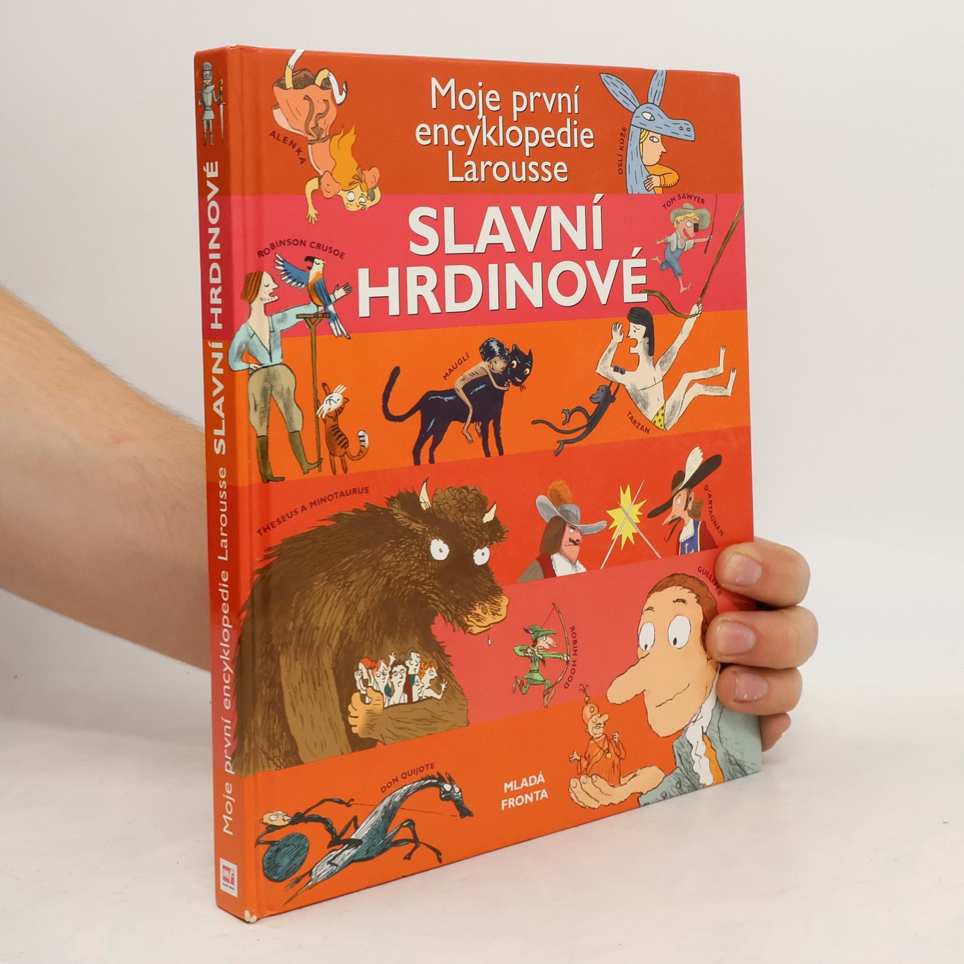 Collectif d'auteurs Slavní hrdinové. Moje první encyklopedie Larousse