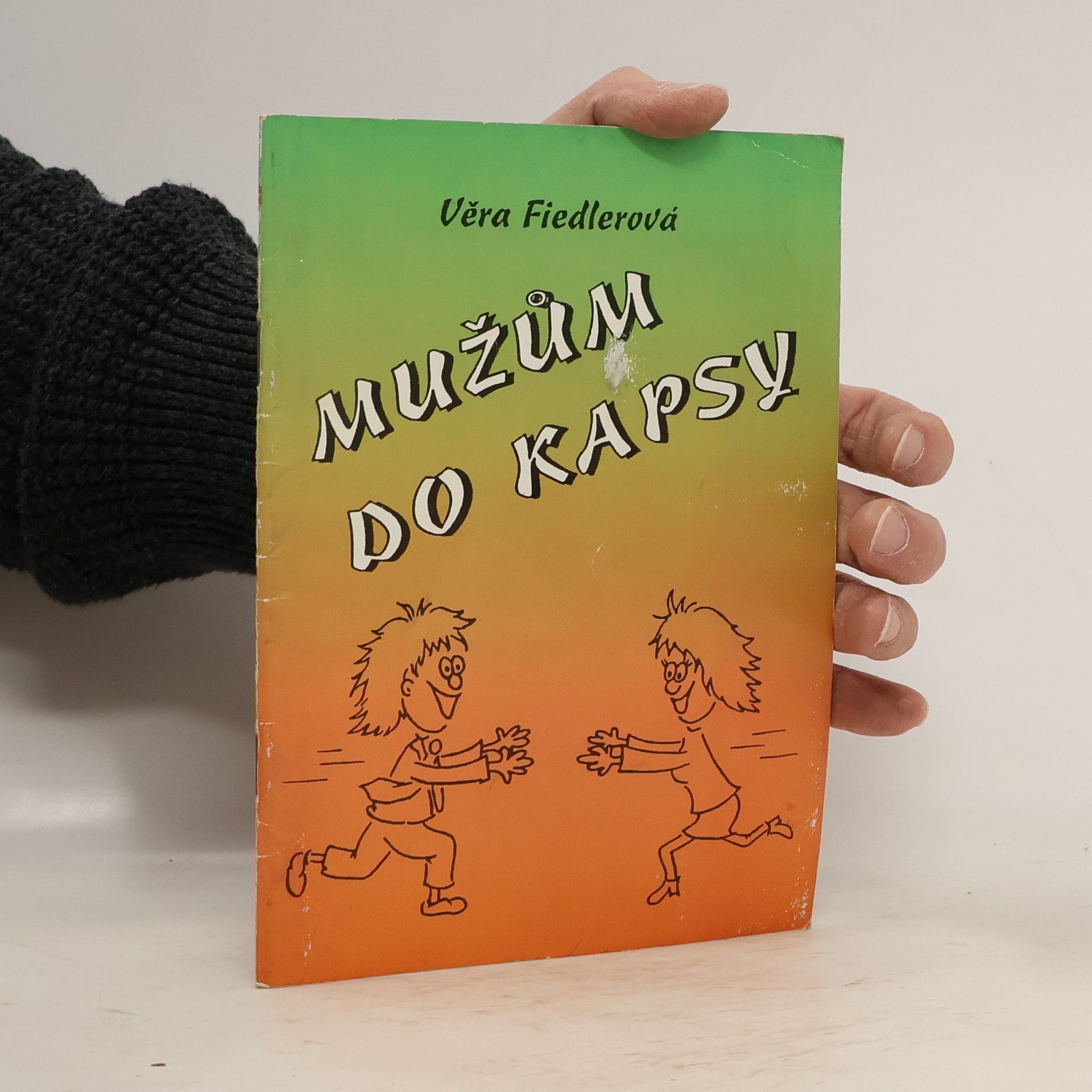 Věra Fiedlerová Mužům do kapsy