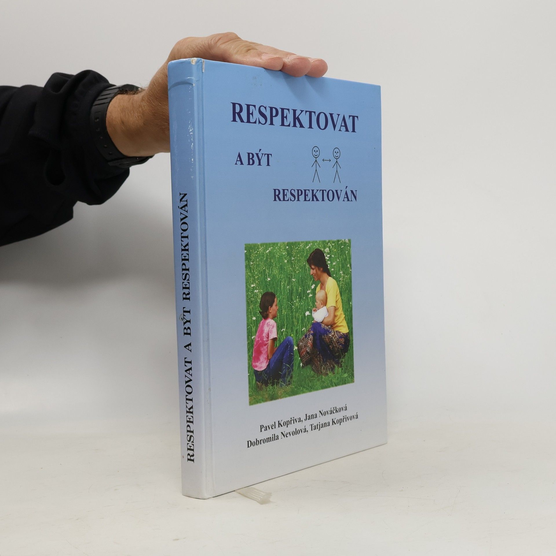 Pavel Kopřiva Respektovat a být respektován