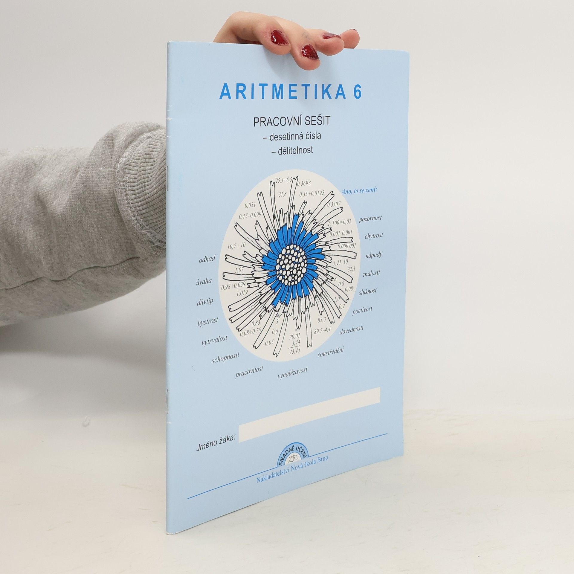 Helena Vrbíková Aritmetika 6: desetinná čísla, dělitelnost - pracovní sešit