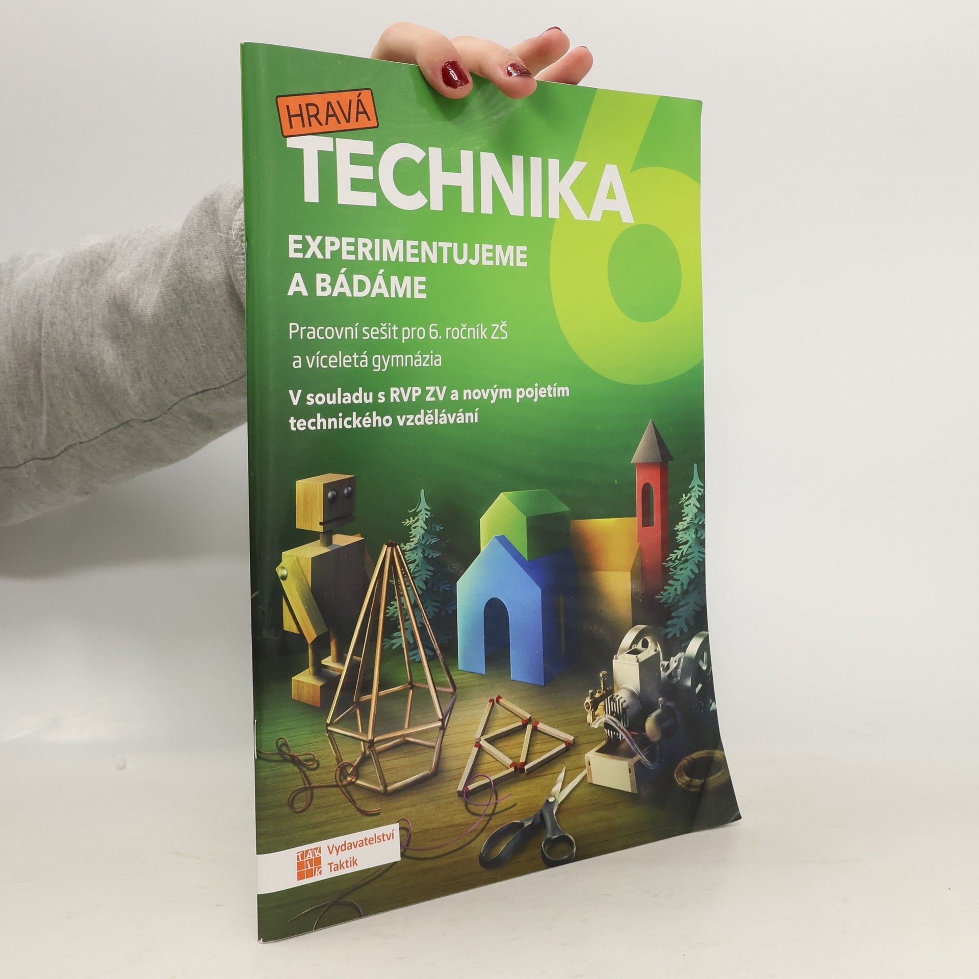 Kolektív autorov Technika pro 6. ročník. Experimentujeme a bádáme. Pracovní sešit