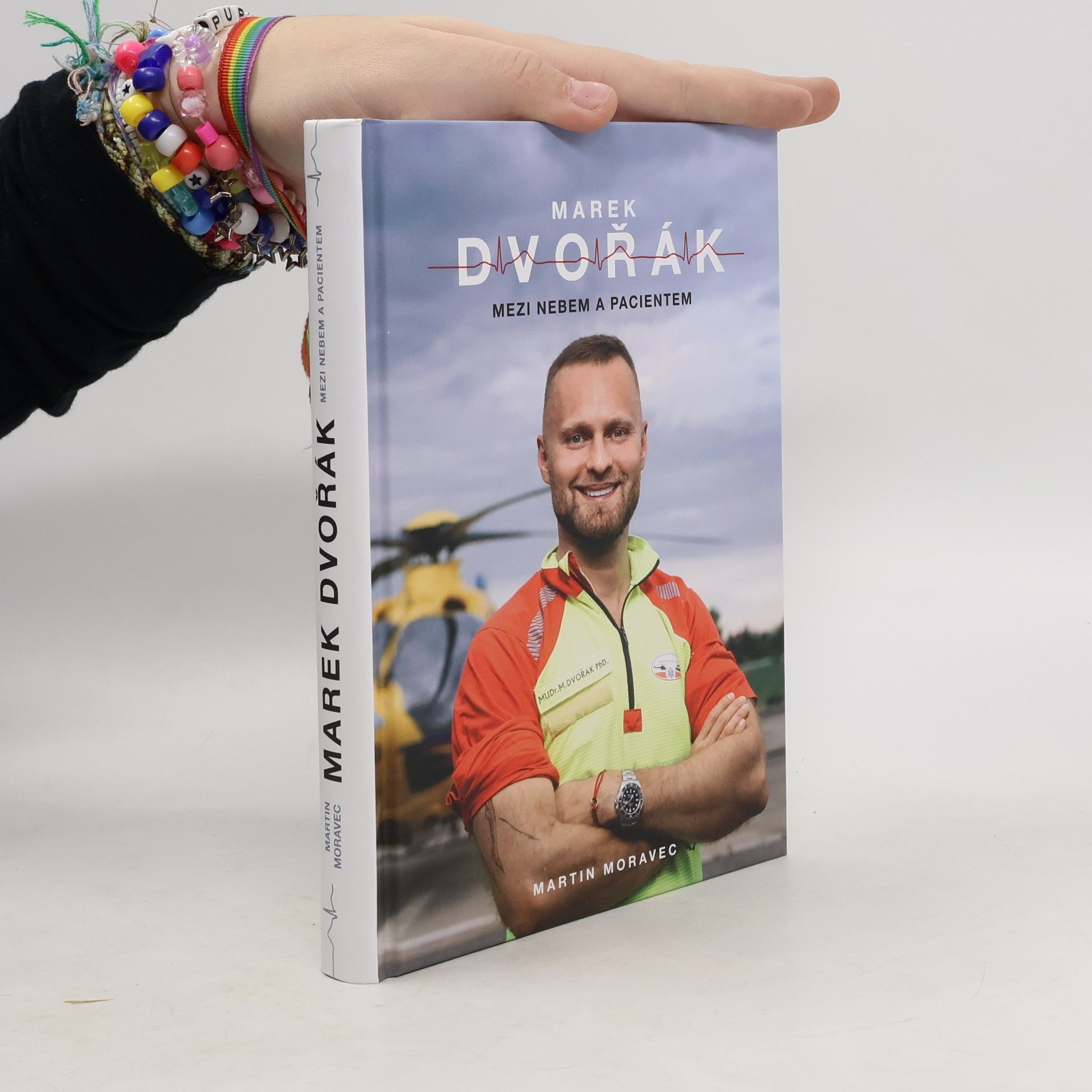 Martin Moravec Marek Dvořák. Mezi nebem a pacientem