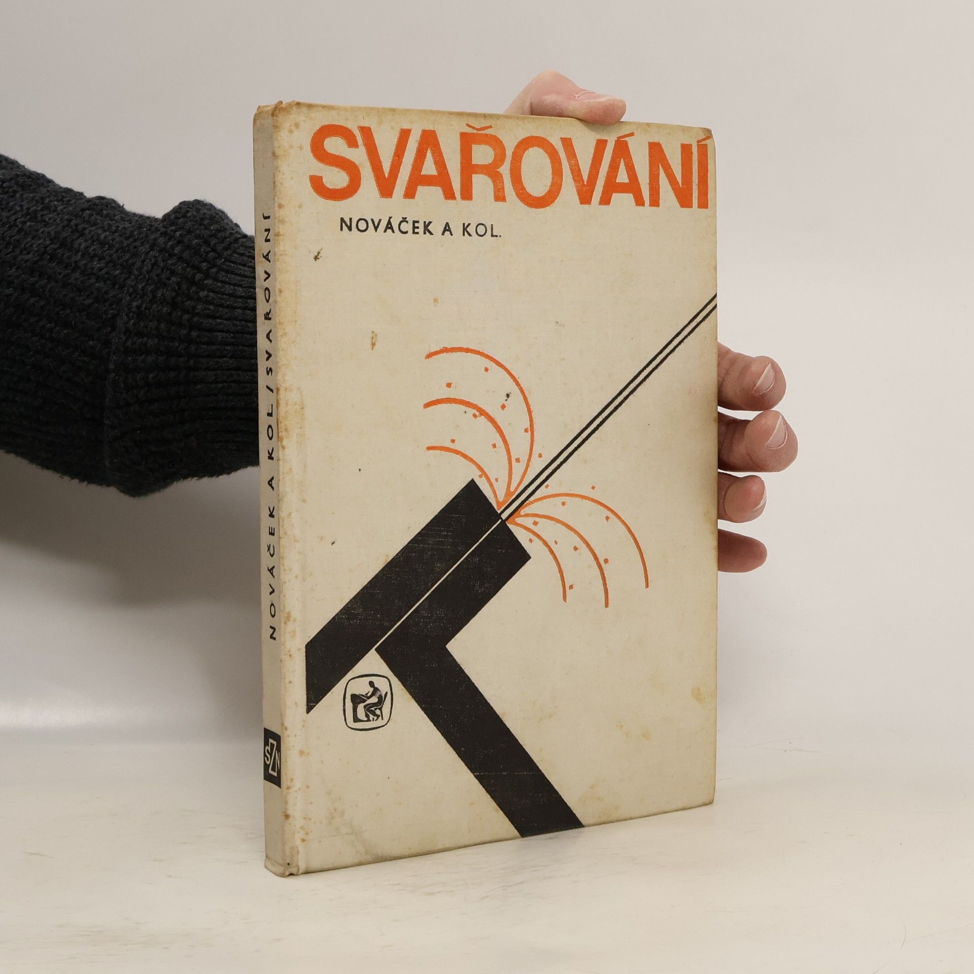 Jiří Šenk Svařování. Učebnice pro odborná učiliště a učňovské školy