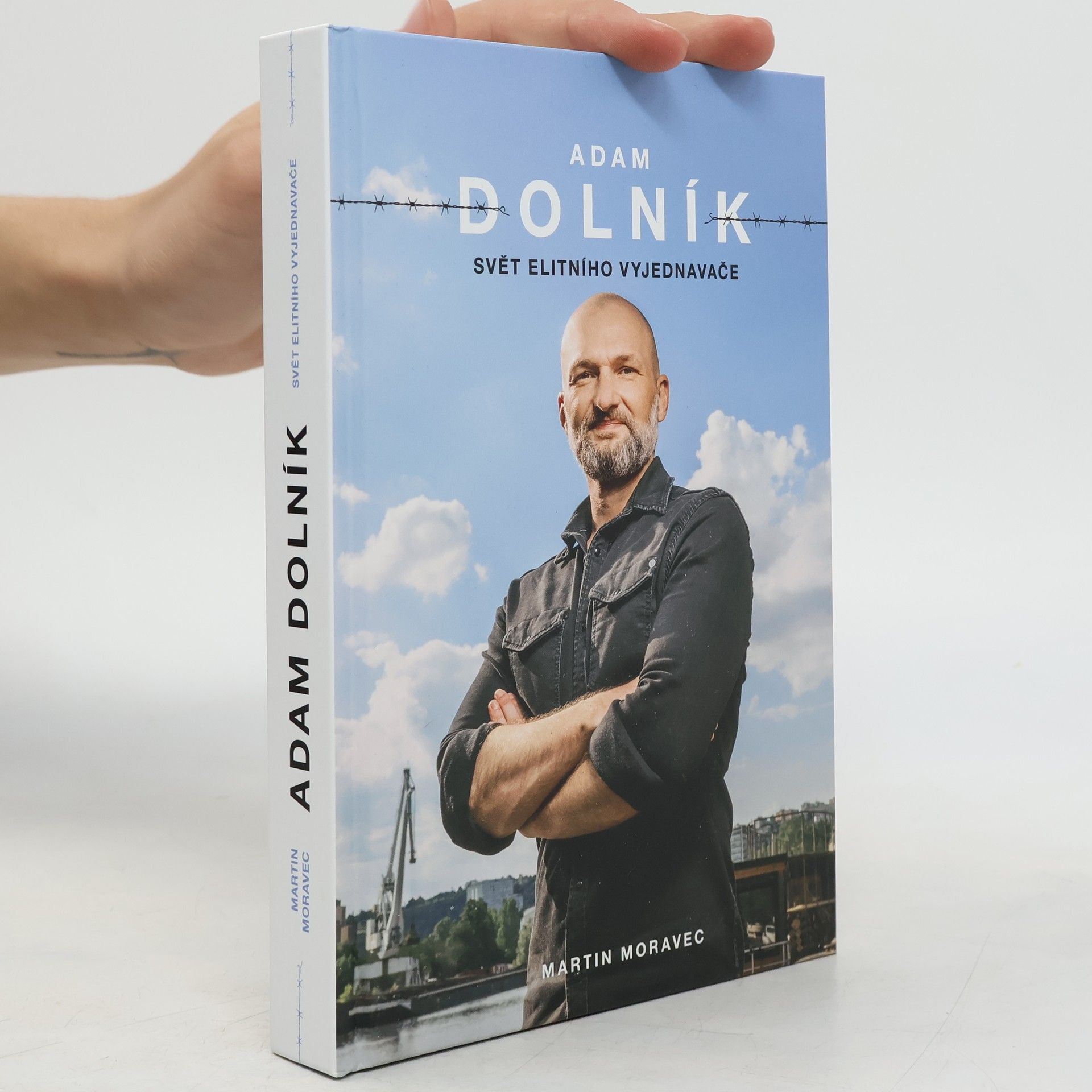 Martin Moravec Adam Dolník. Svět elitního vyjednavače