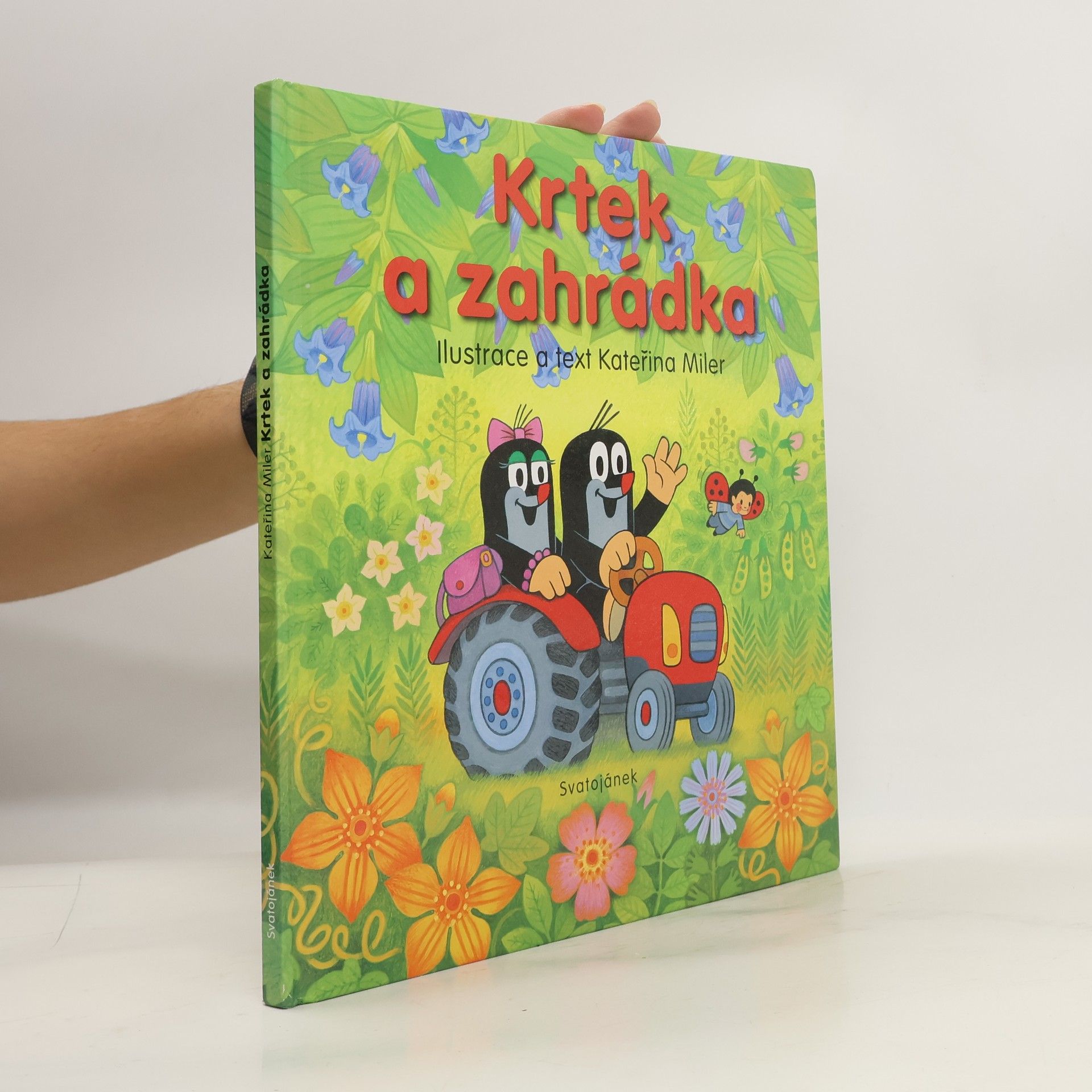Kateřina Lovis Miler Krtek a zahrádka