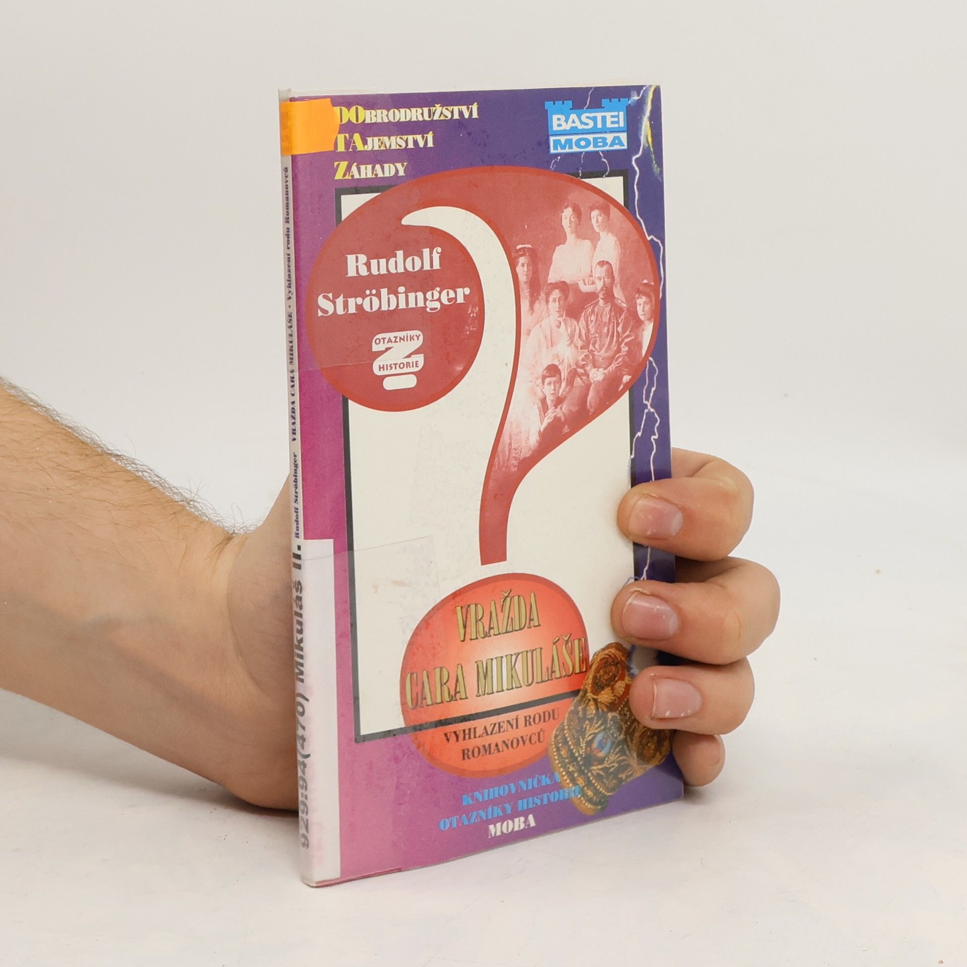 Rudolf Ströbinger Vražda cara Mikuláše