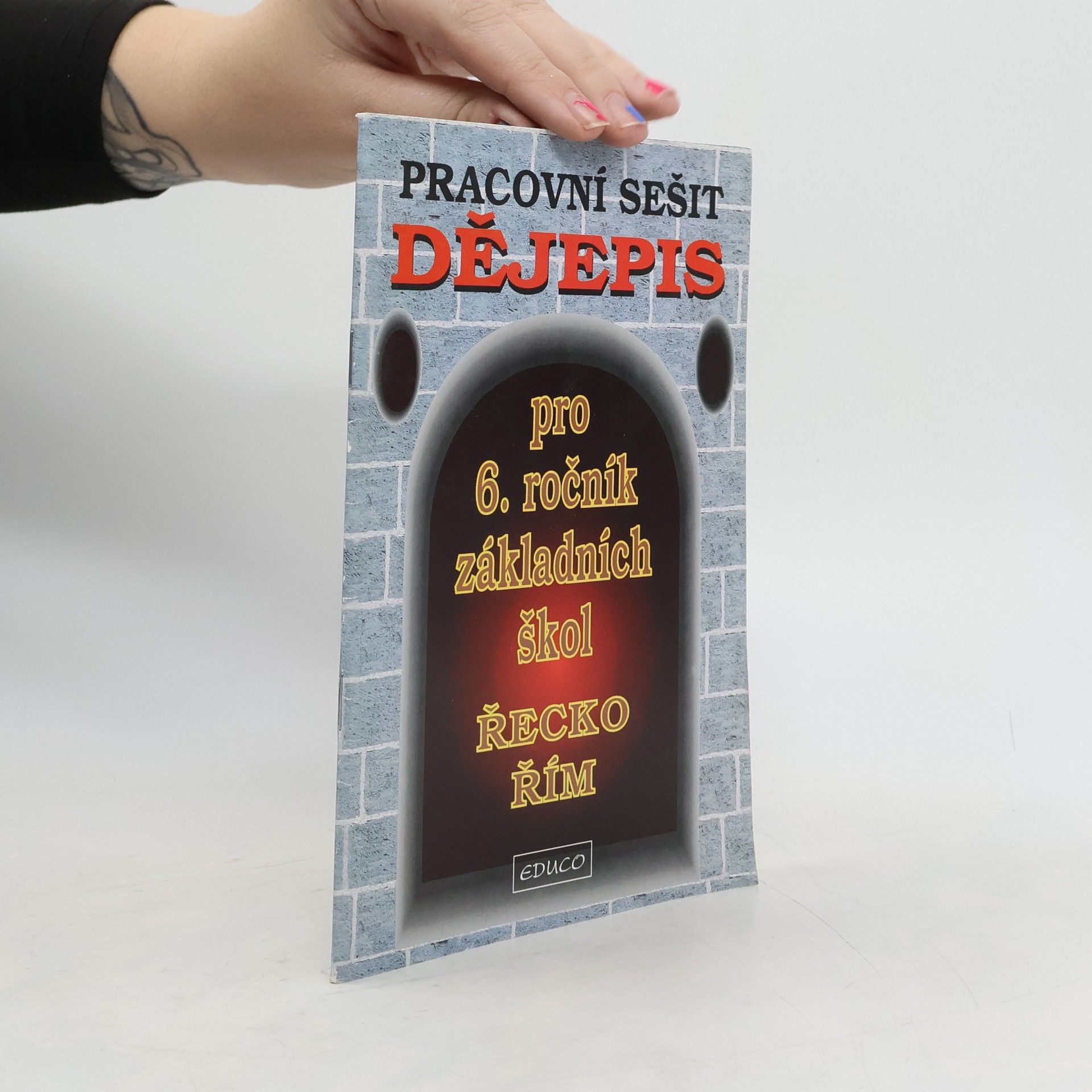 Dějepis : Řecko - Řím : pracovní sešit pro 6. ročník základních škol