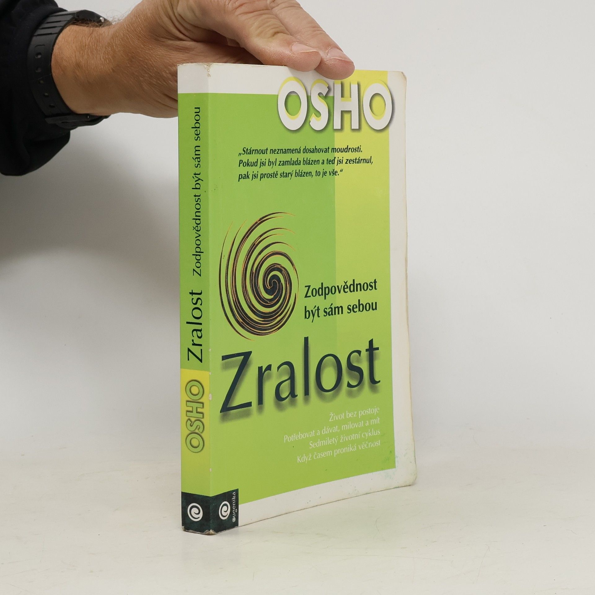 Osho Zralost. Zodpovědnost být sám sebou