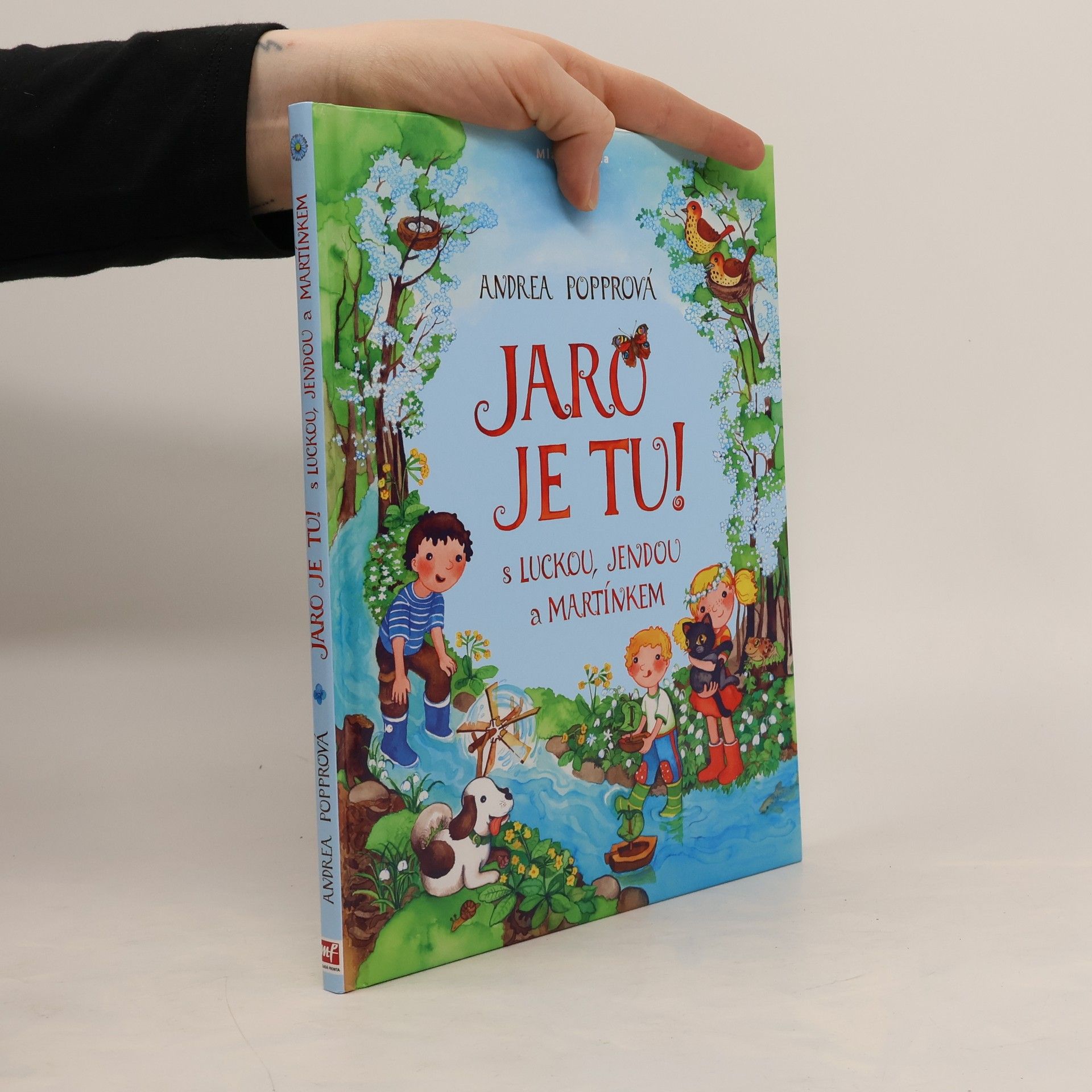 Andrea Popprová Jaro je tu! : s Luckou, Jendou a Martínkem