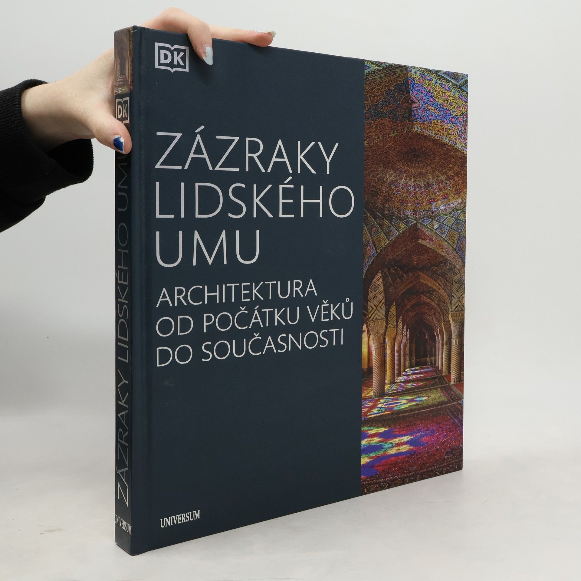 Zázraky lidského umu: Architektura od počátku věků do současnosti