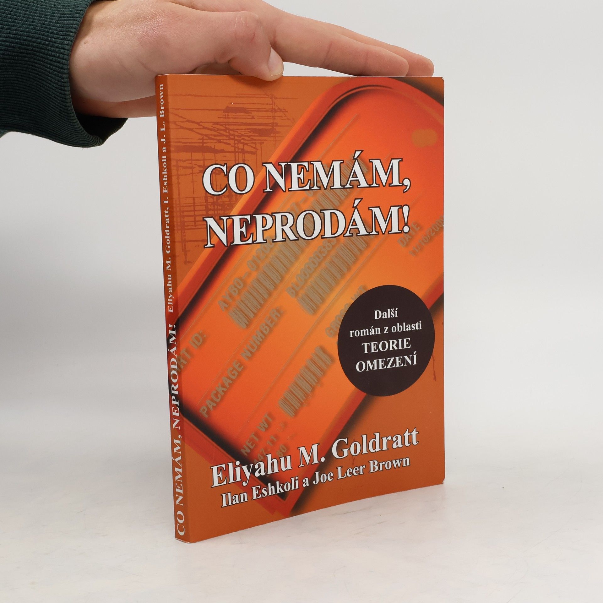 Eliyahu M. Goldratt Co nemám, neprodám!