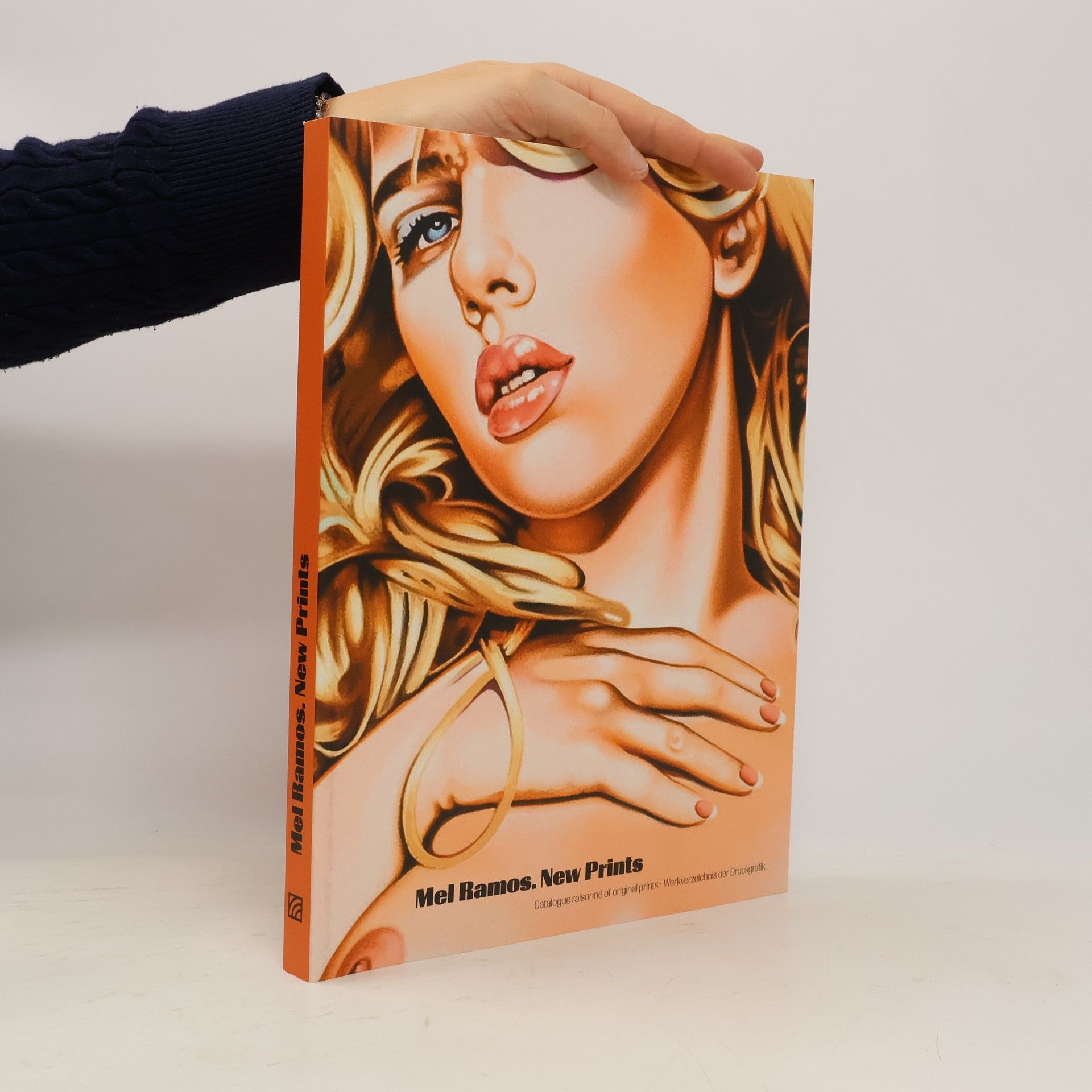 Mel Ramos Mel Ramos. New prints ; catalogue raisonné of original prints