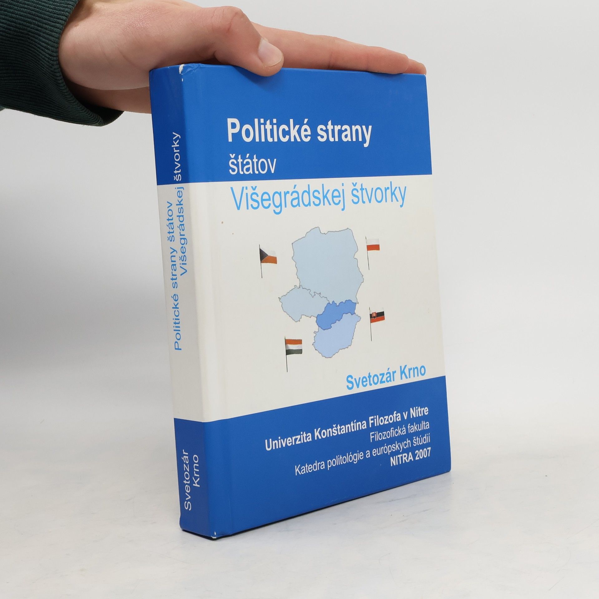 Svetozár Krno Politické strany štátov Višegrádskej štvorky
