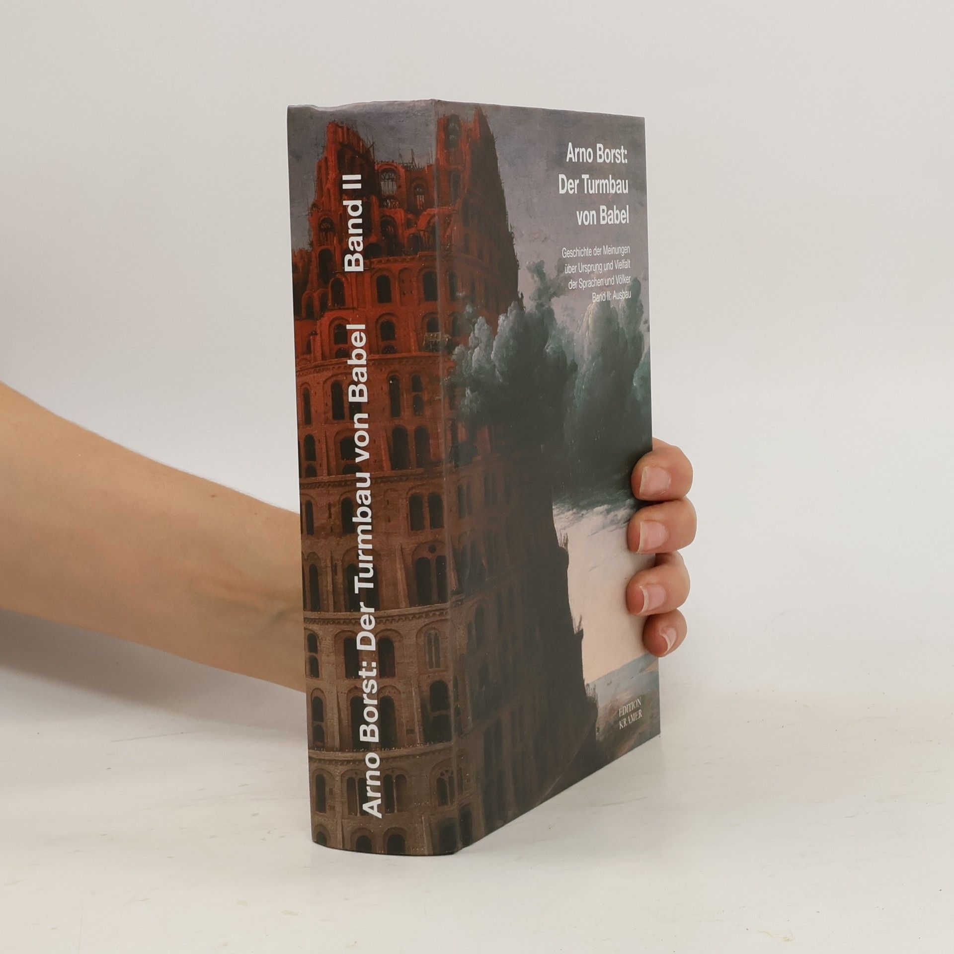 Arno Borst Der Turmbau von Babel. Band 2