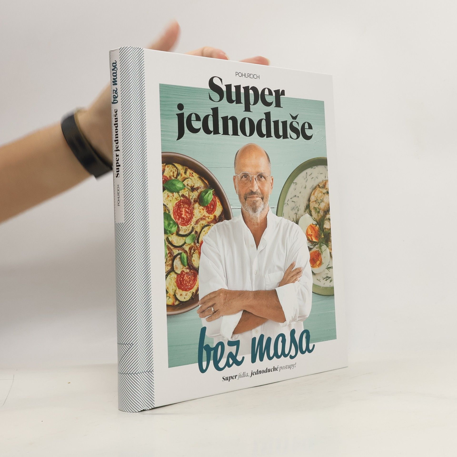 Super jednoduše bez masa : super jídla, jednoduché postupy!