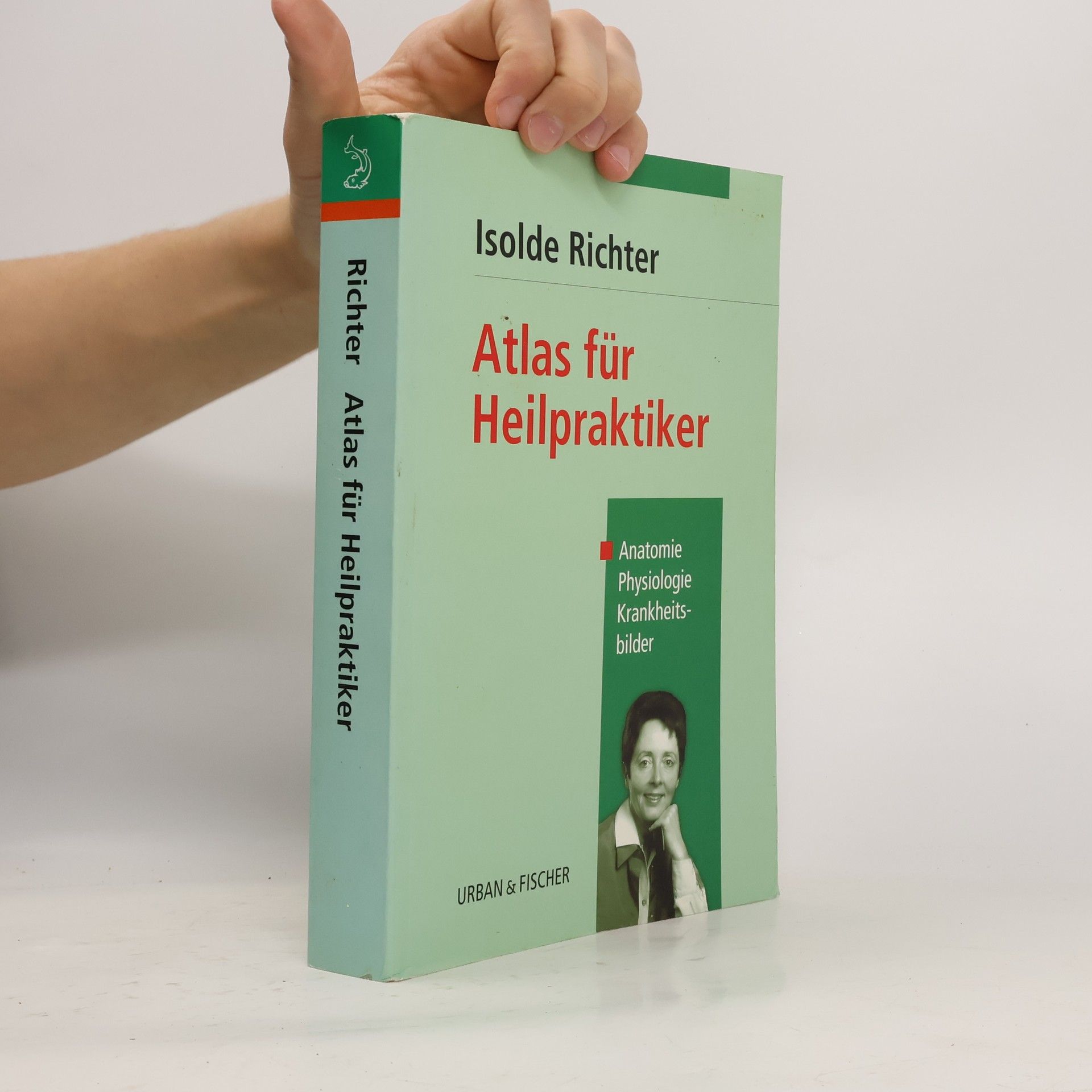Atlas für Heilpraktiker. Anatomie, Physiologie, Krankheitsbilder.