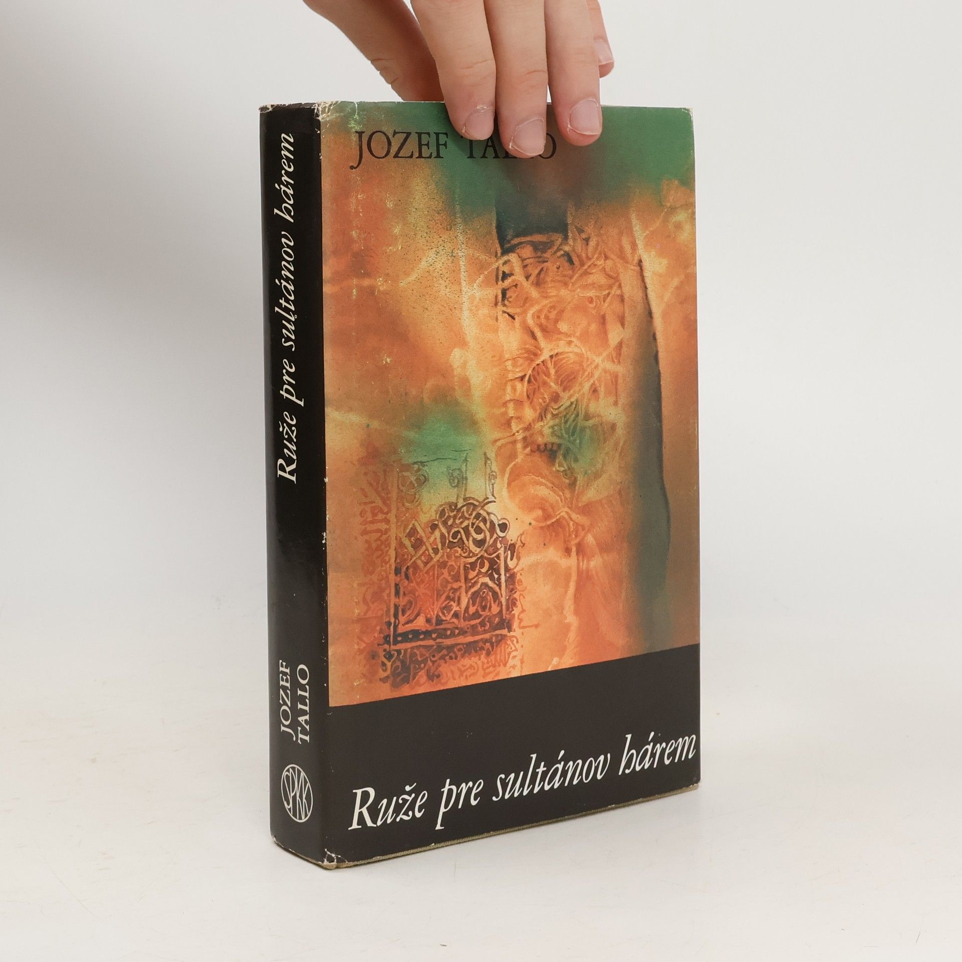 Jozef Tallo Ruže pre sultánov hárem