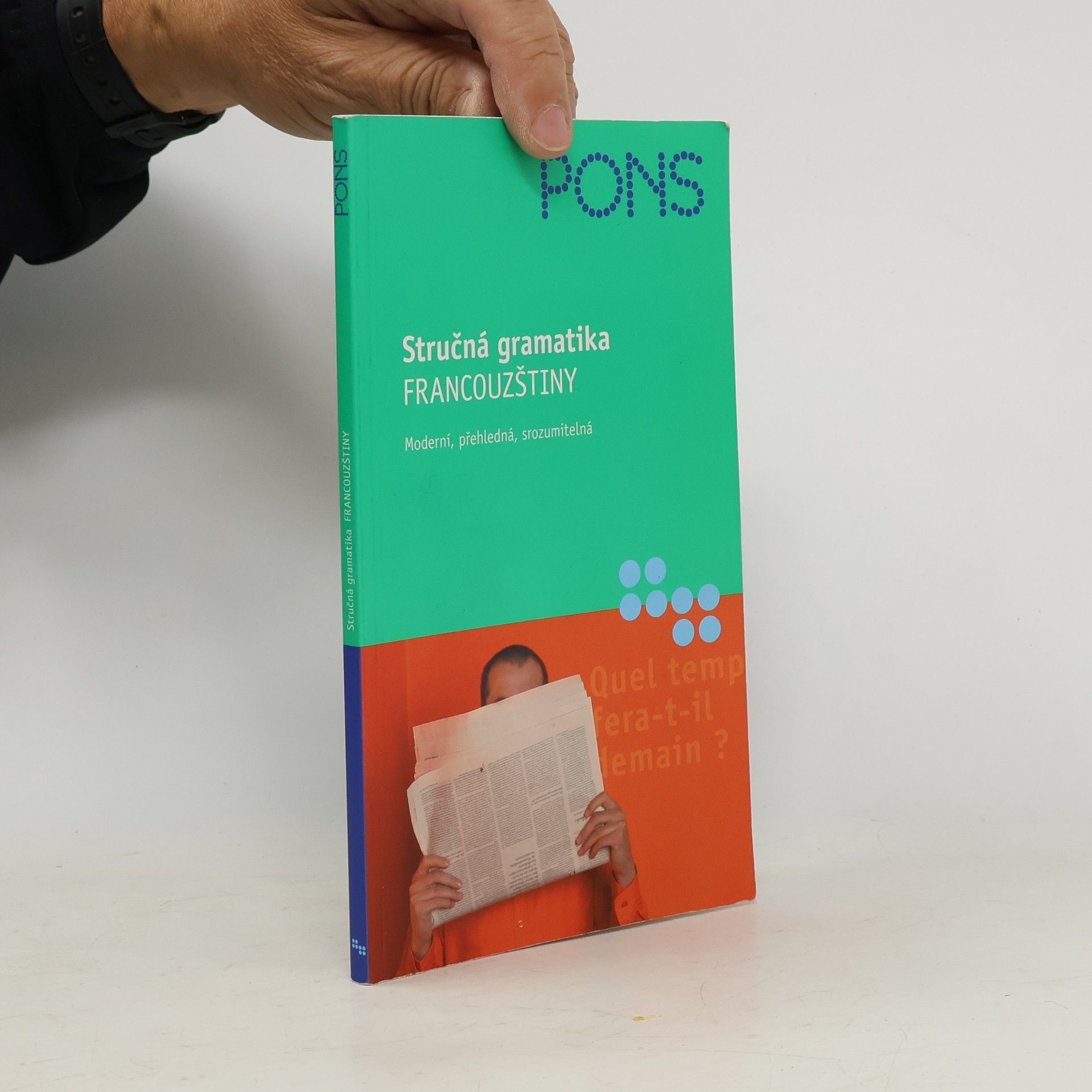 Stručná gramatika francouzštiny. Moderní, přehledná, srozumitelná.