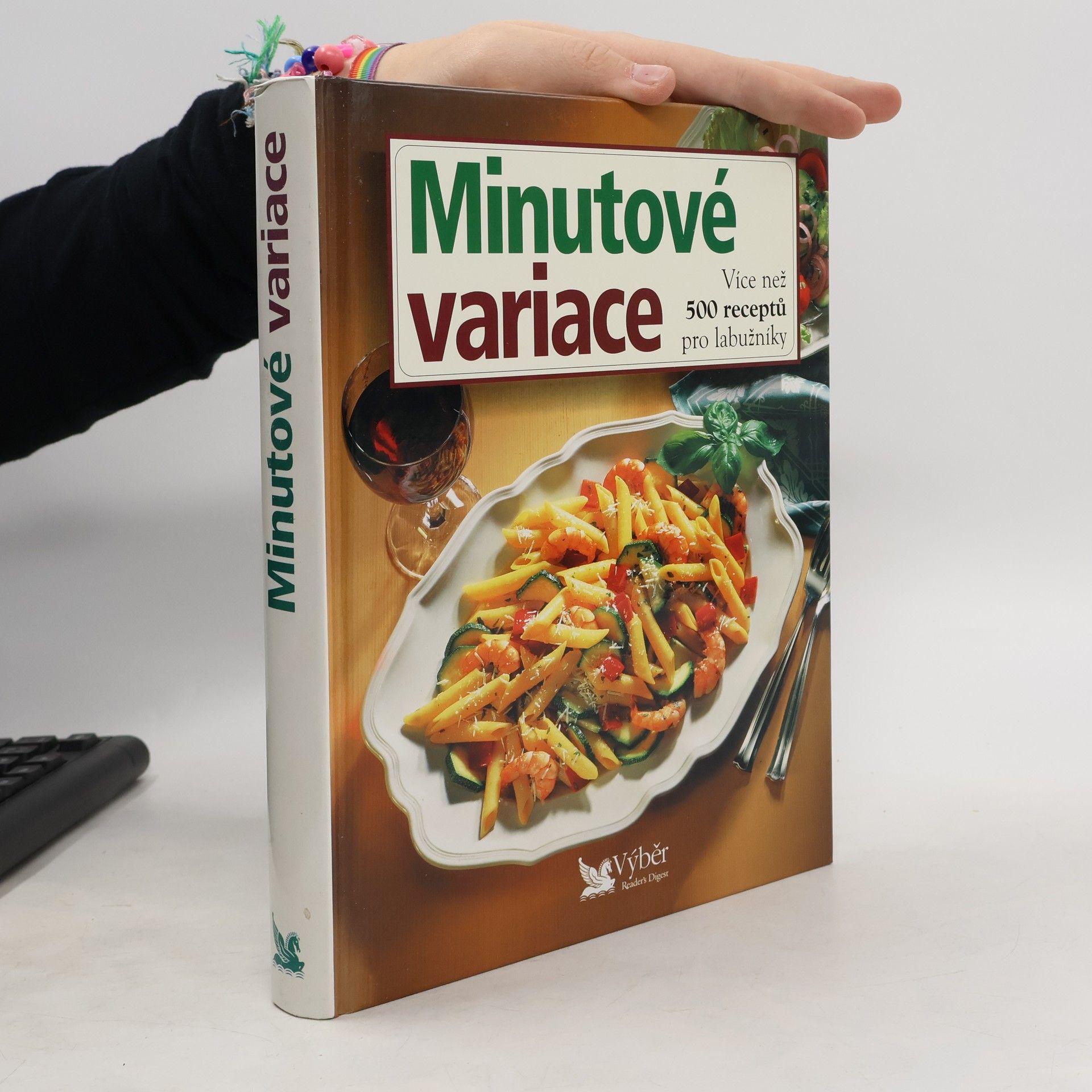 Kolektív autorov Minutové variace. Více než 500 receptů pro labužníky
