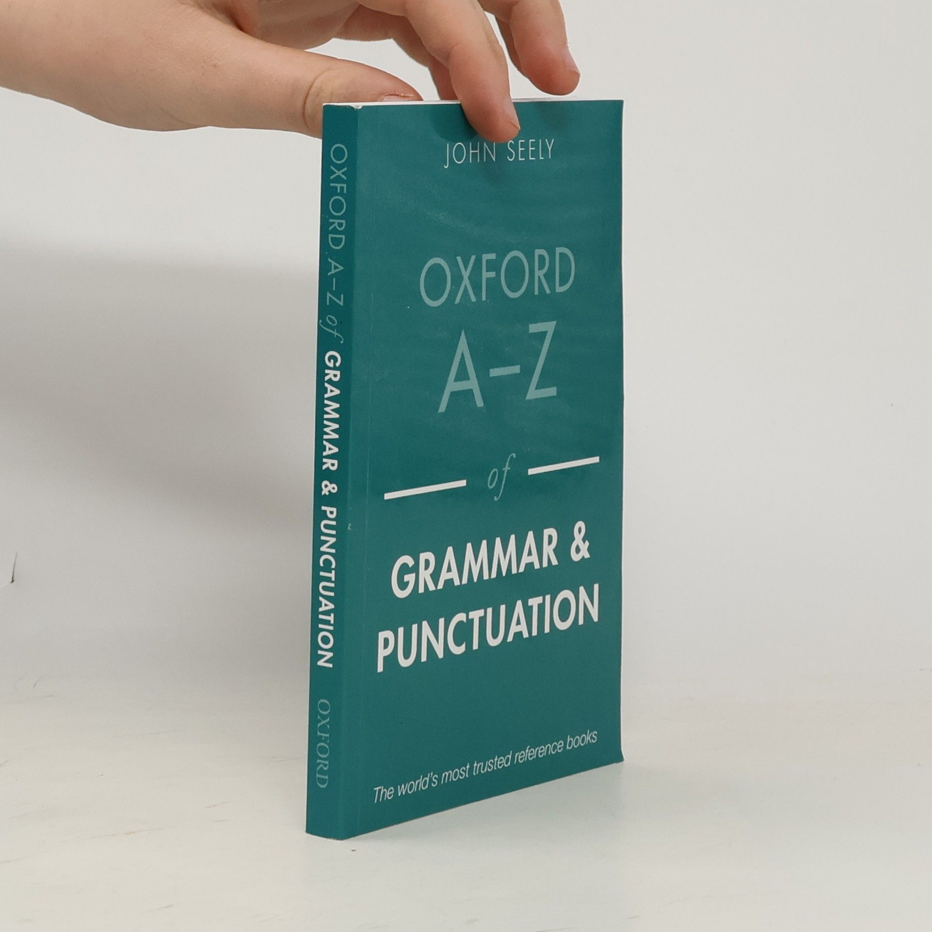 John Seely Oxford A-Z of Grammar and Punctuation