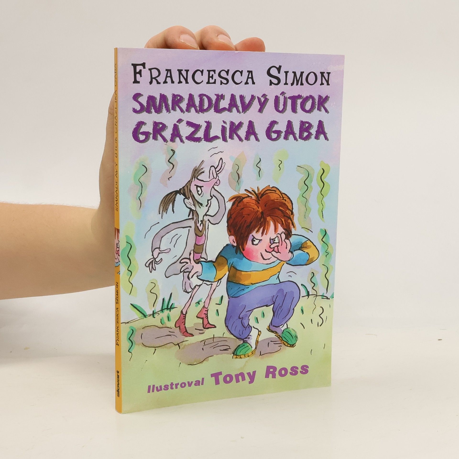 Francesca Simon Smradľavý útok Grázlika Gaba