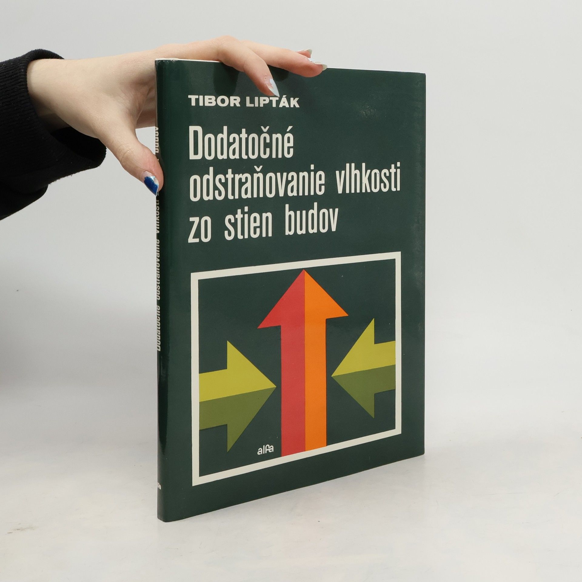 Tibor Lipták Dodatočné odstraňovanie vlhkosti zo stien budov