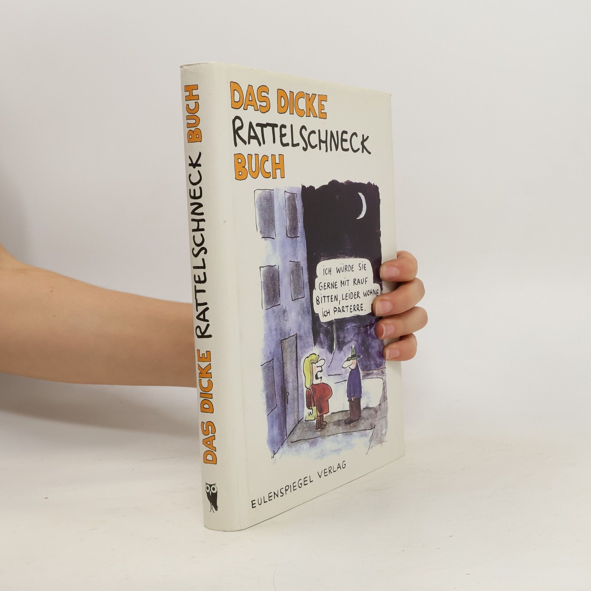 Rattelschneck Das dicke Rattelschneck-Buch