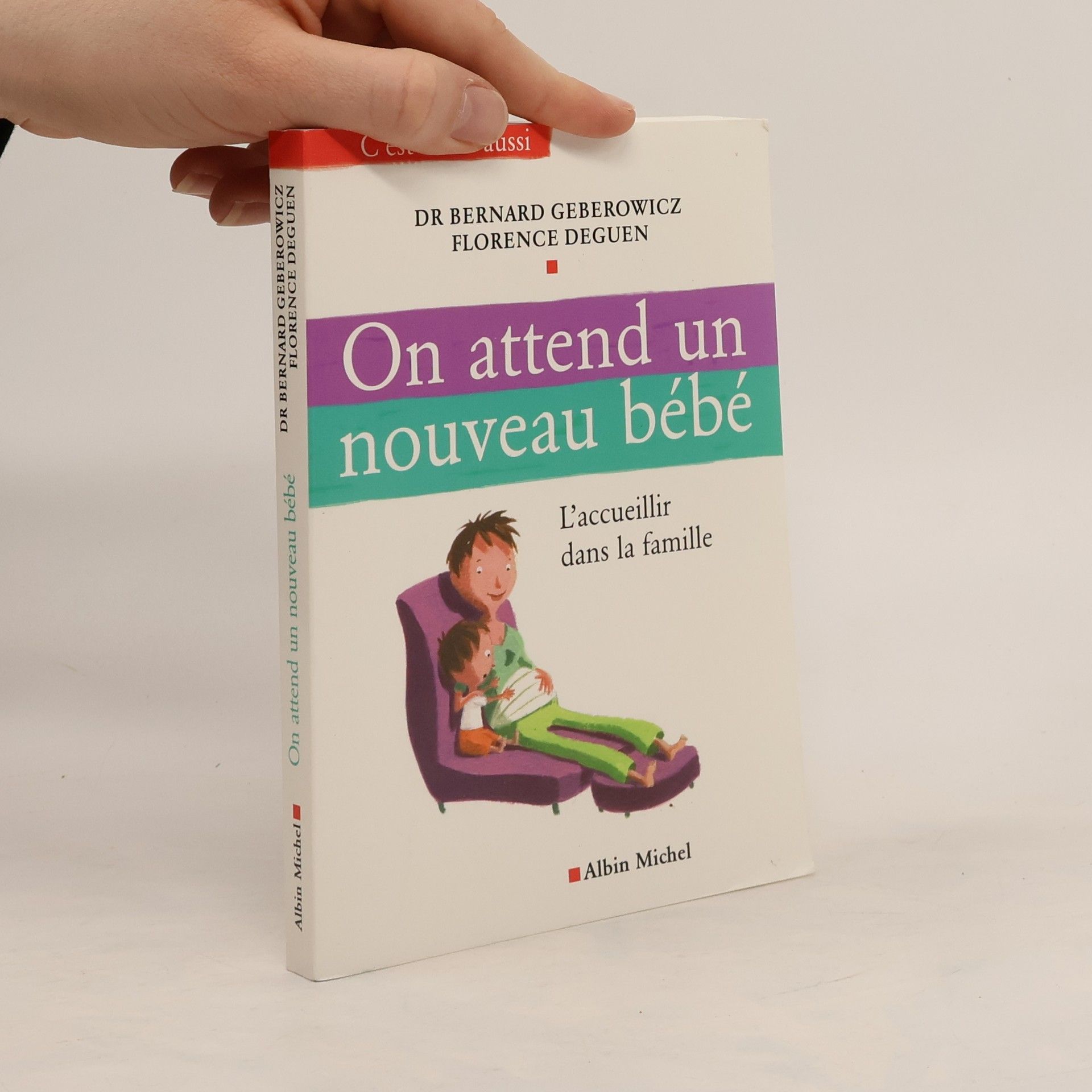 Bernard Geberowicz On attend un nouveau bébé