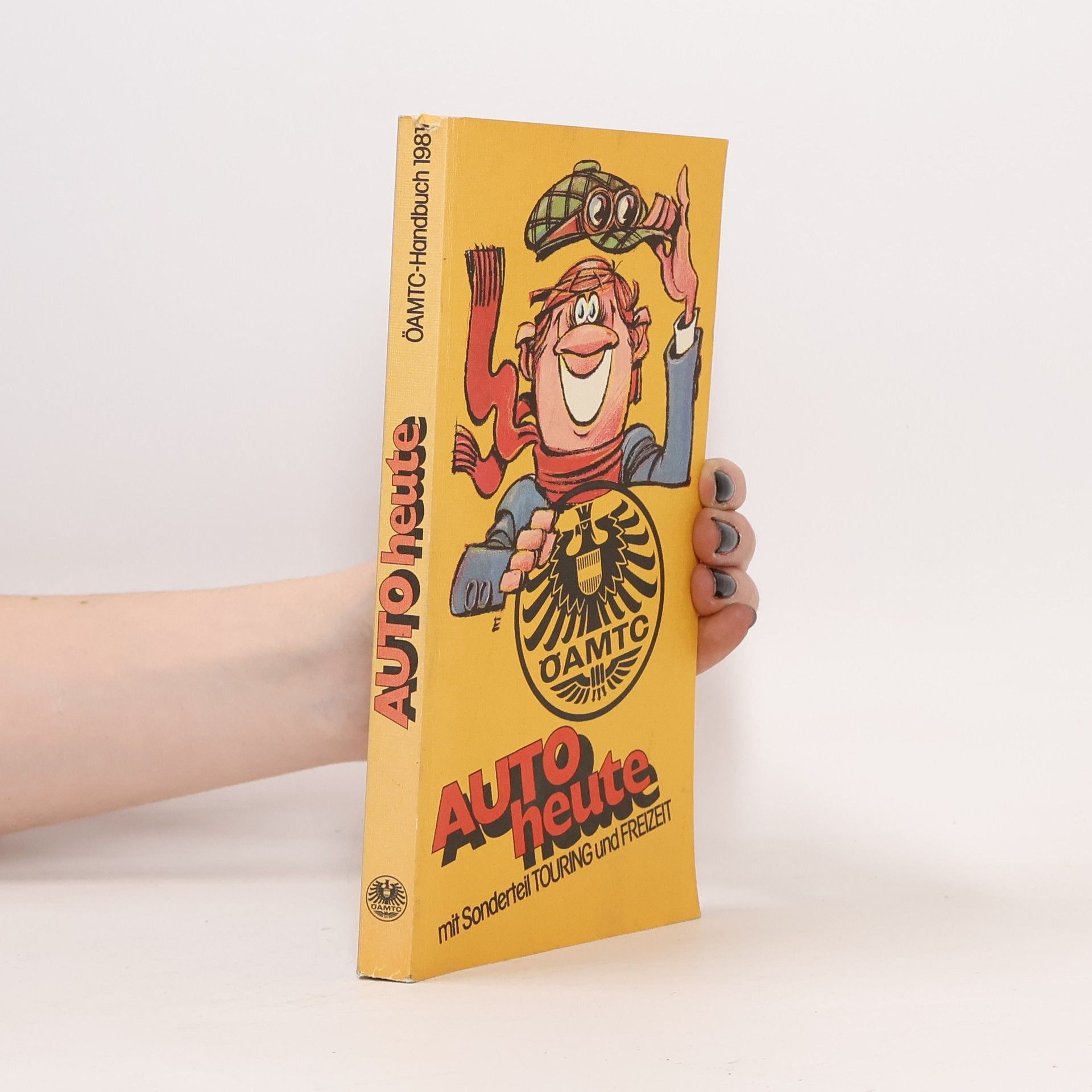 Autorenkollektiv ÖAMTC-Handbuch. Auto heute mit Sonderteil Touring und Freizeit