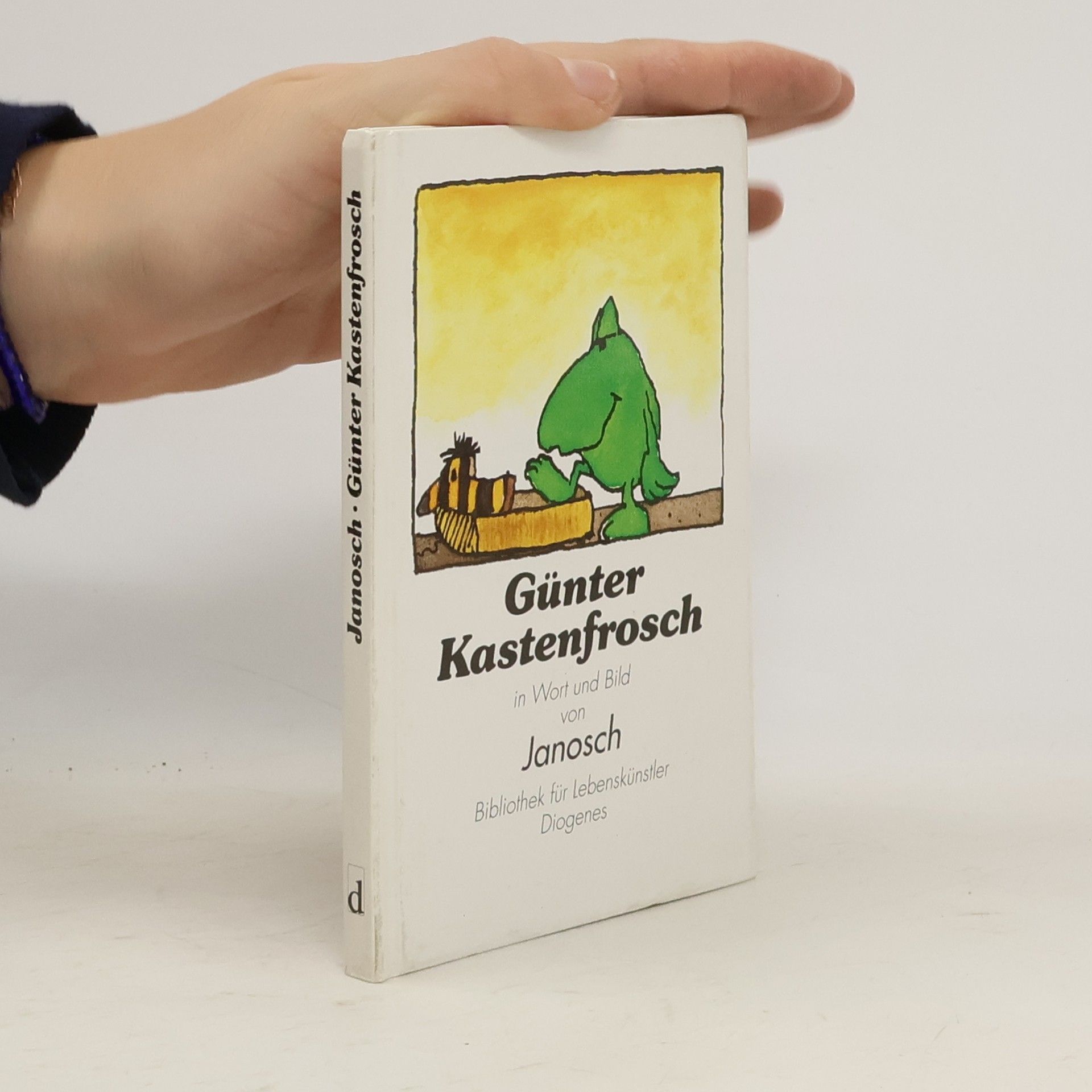 Janosch Günter Kastenfrosch. Oder der wahre Sinn des Lebens aufgezeigt an einem Kasten u. a. m.