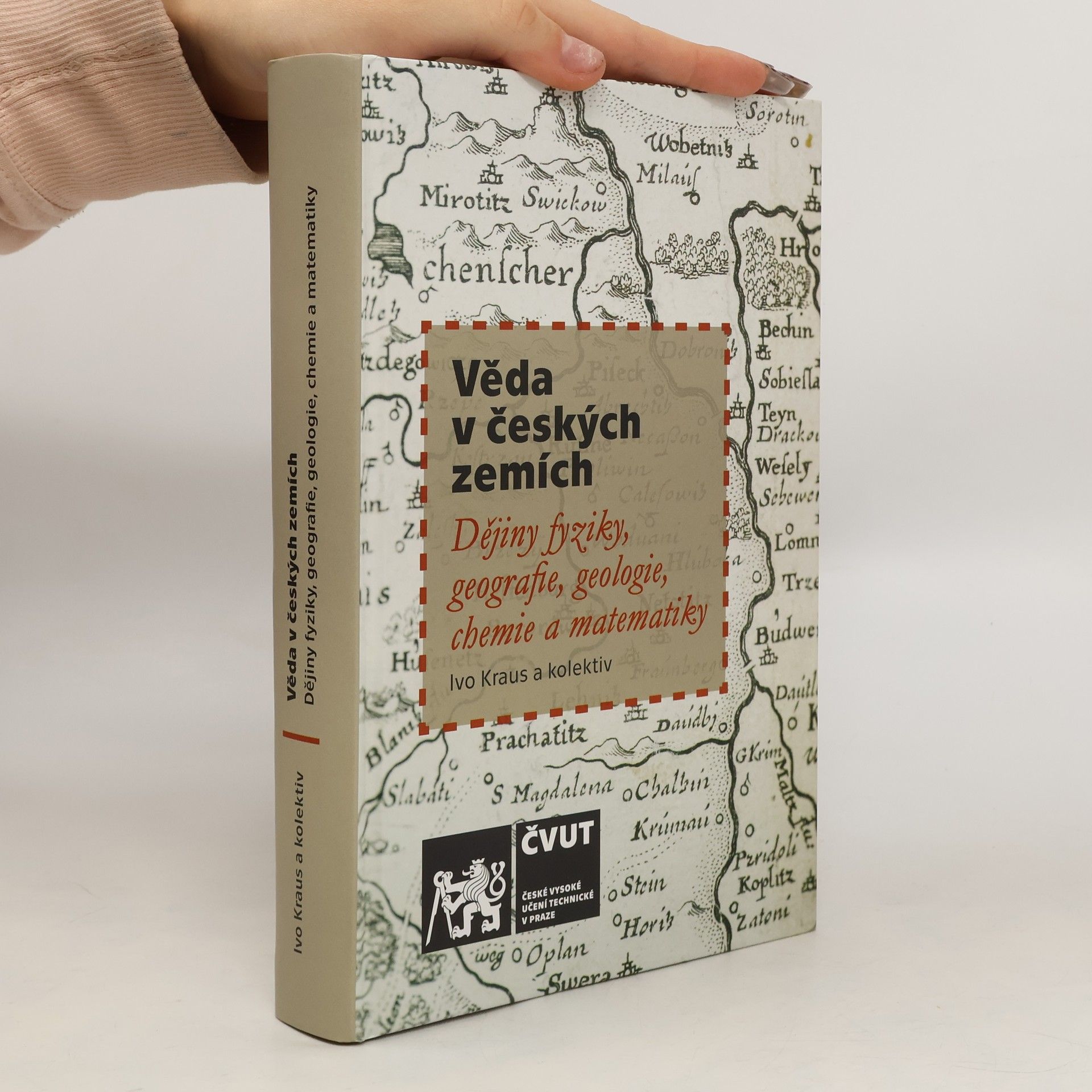 Martina Bečvářová Věda v českých zemích - Dějiny fyziky, geografie, geologie, chemie a matematiky