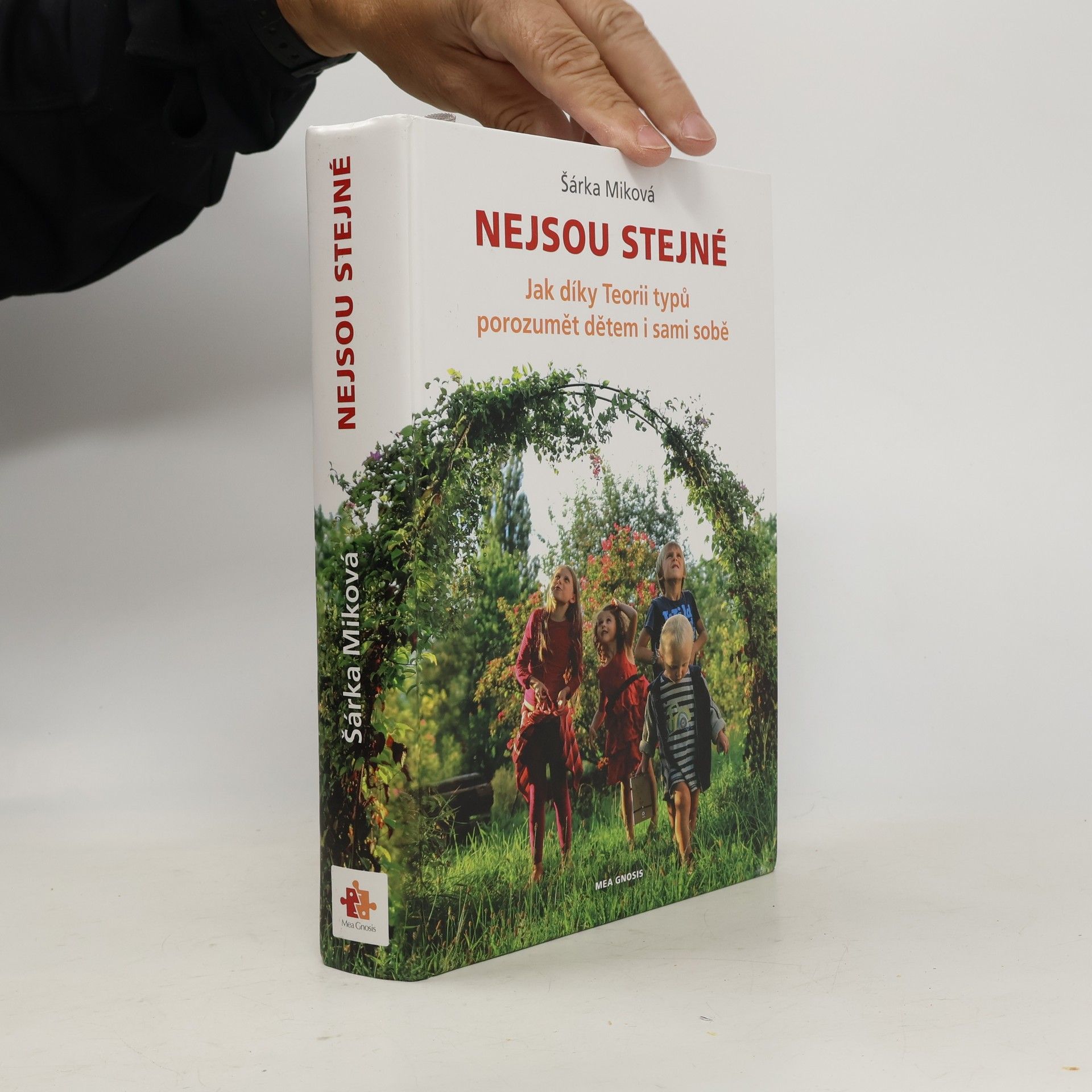 Šárka Míková Nejsou stejné - Jak díky Teorii typů porozumět dětem i sami sobě