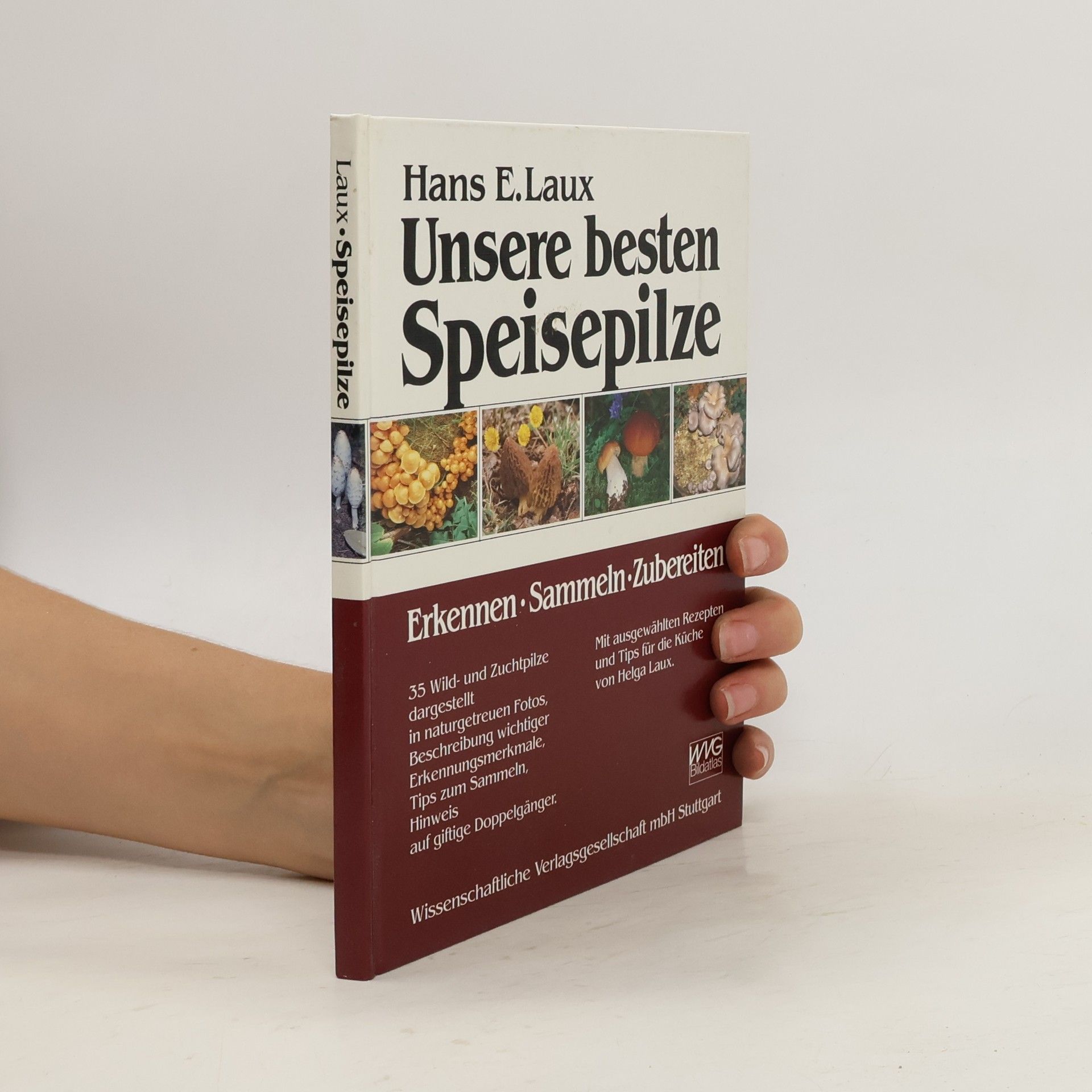 Hans Ernst Laux Unsere besten Speisepilze