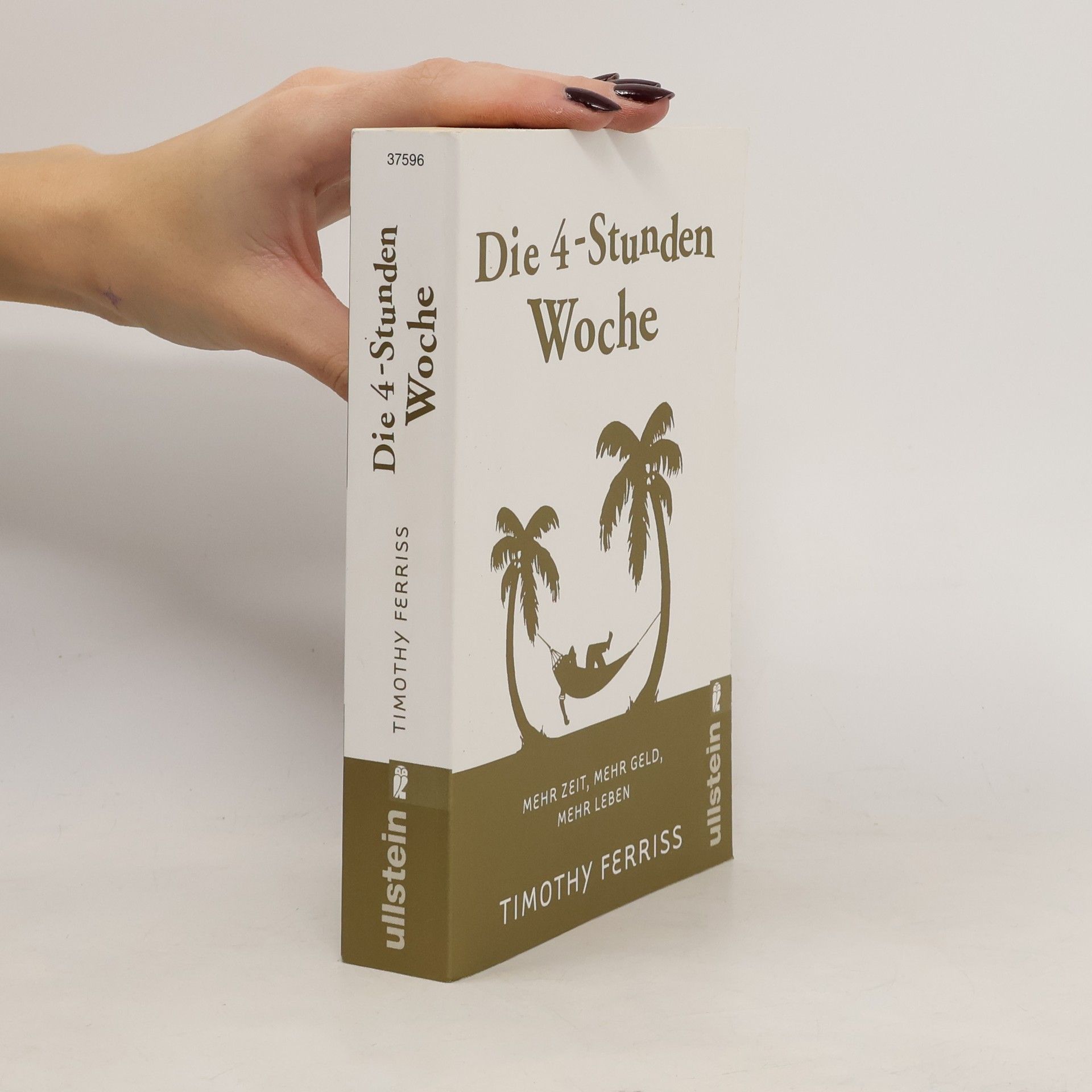 Timothy Ferriss Die 4-Stunden-Woche