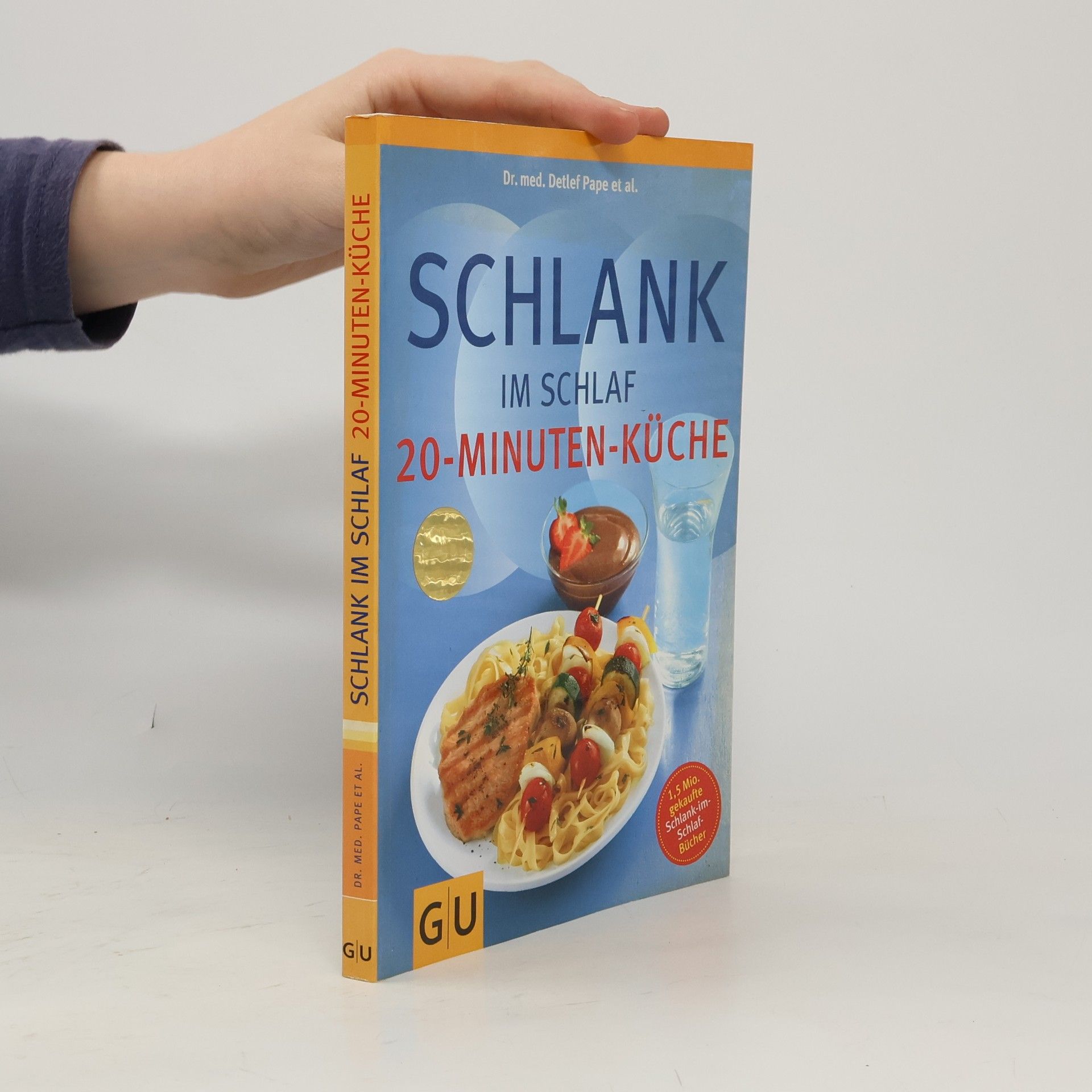 Detlef Pape Schlank im Schlaf. 20-Minuten-Küche