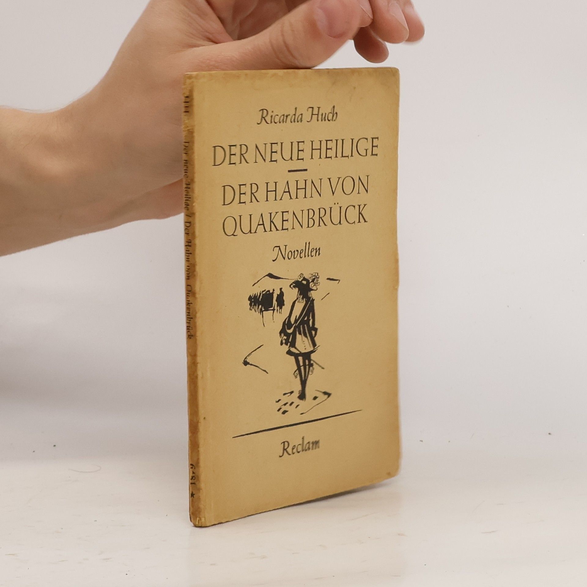Ricarda Huch Der neue Heilige. Der Hahn von Quakenbrück