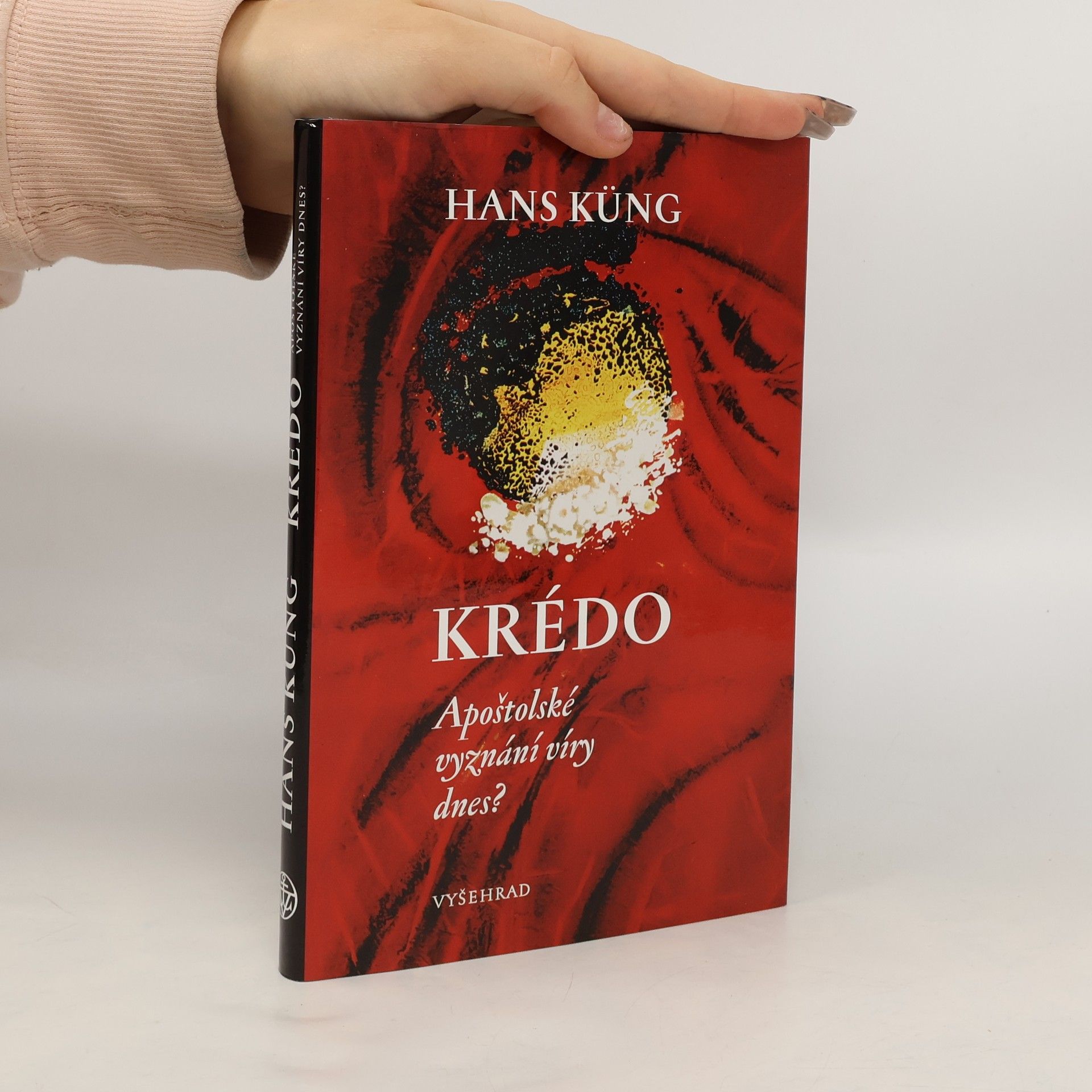 Hans Küng Krédo - Apoštolské vyznání víry dnes?