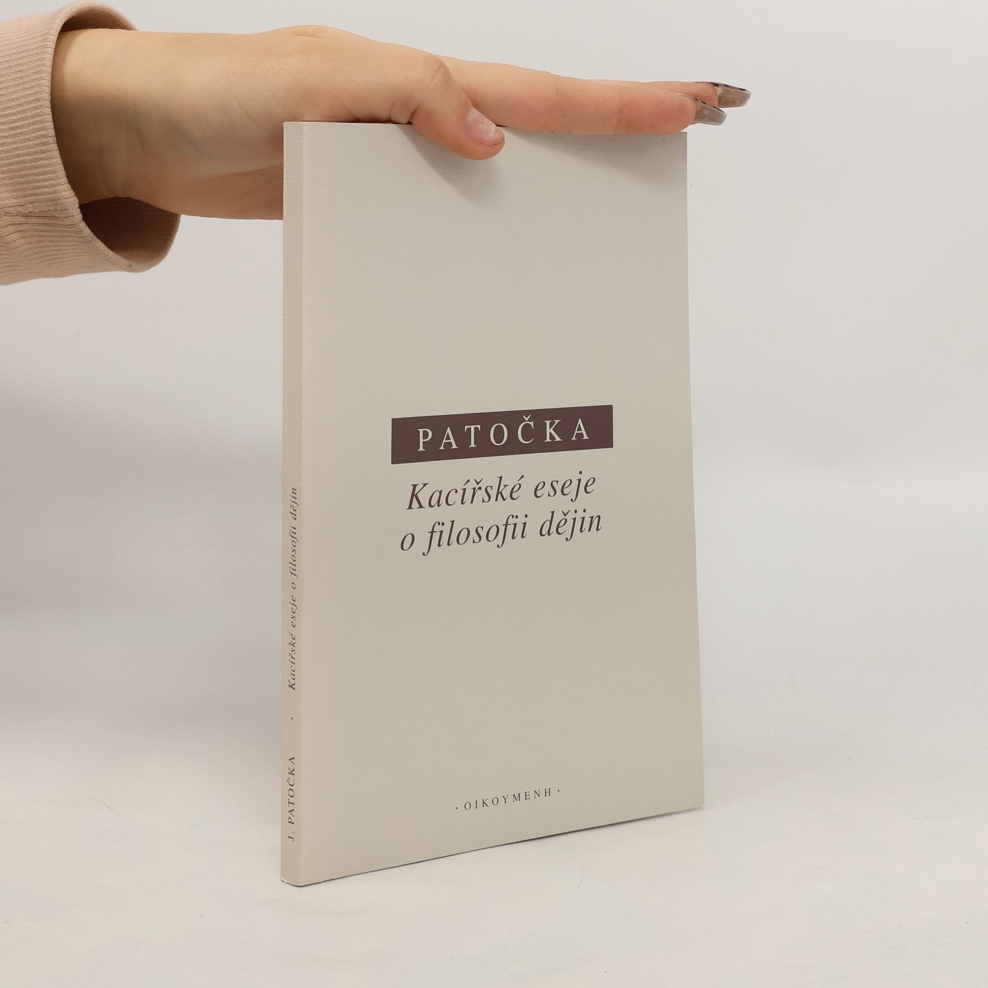 Jan Patočka Kacířské eseje o filosofii dějin