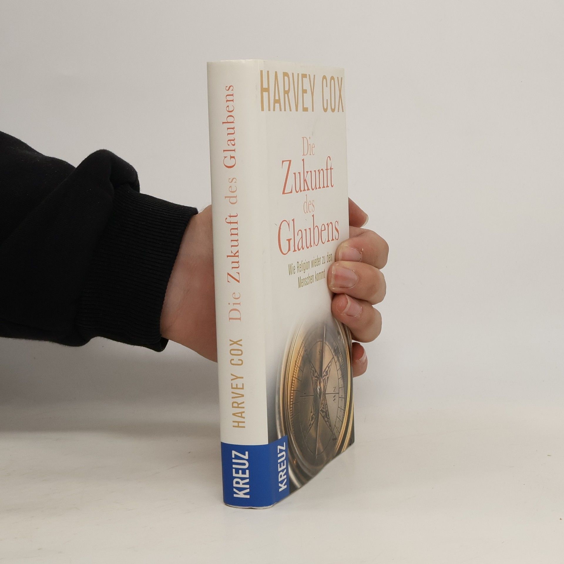 Harvey Cox Die Zukunft des Glaubens