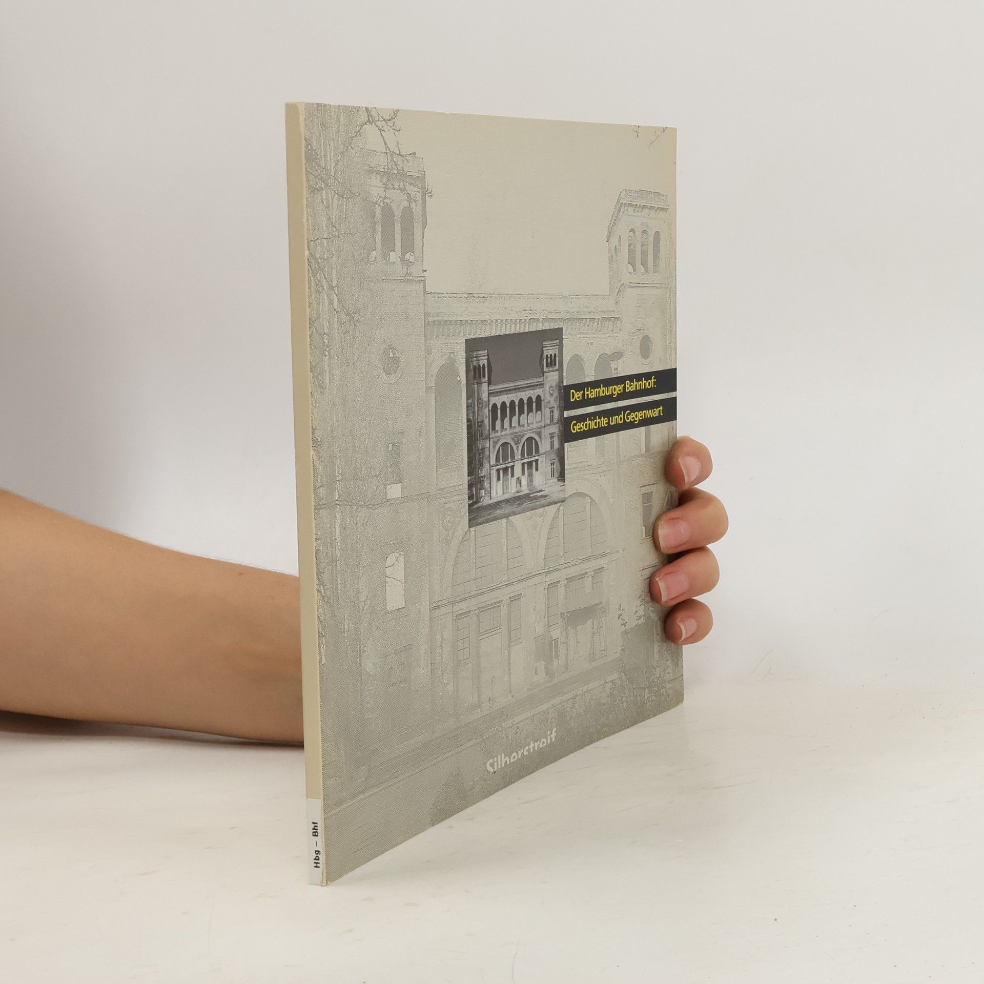 Various authors Der Hamburger Bahnhof: Geschichte und Gegenwart