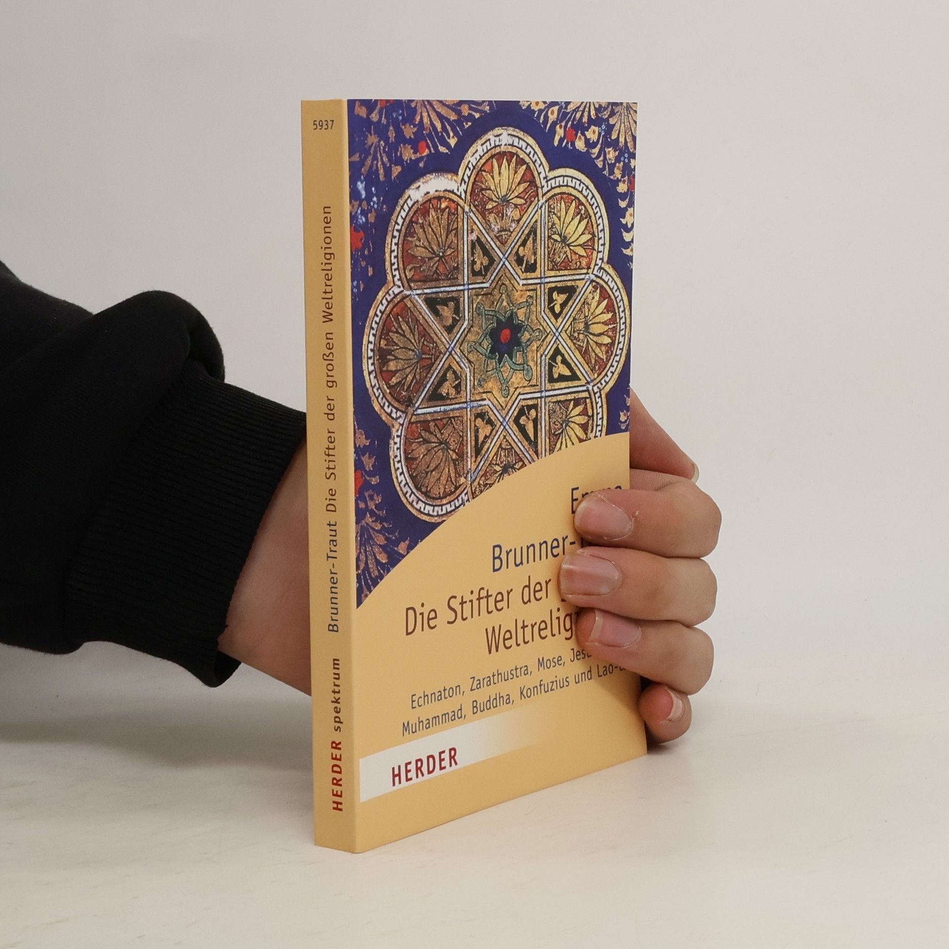 Emma Brunner-Traut Die Stifter der großen Weltreligionen