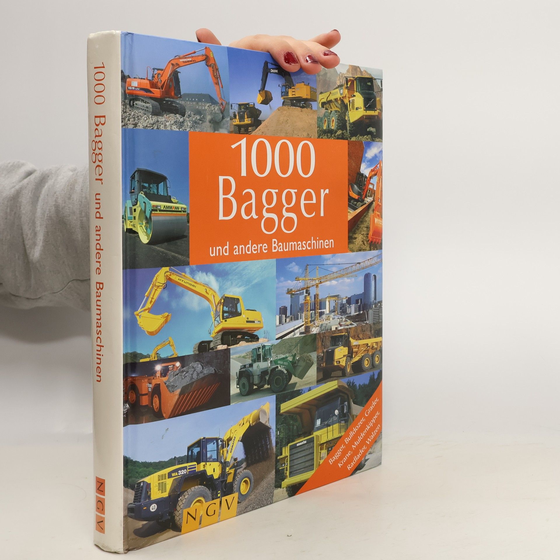 Autorenkollektiv 1000 Bagger und andere Baumaschinen